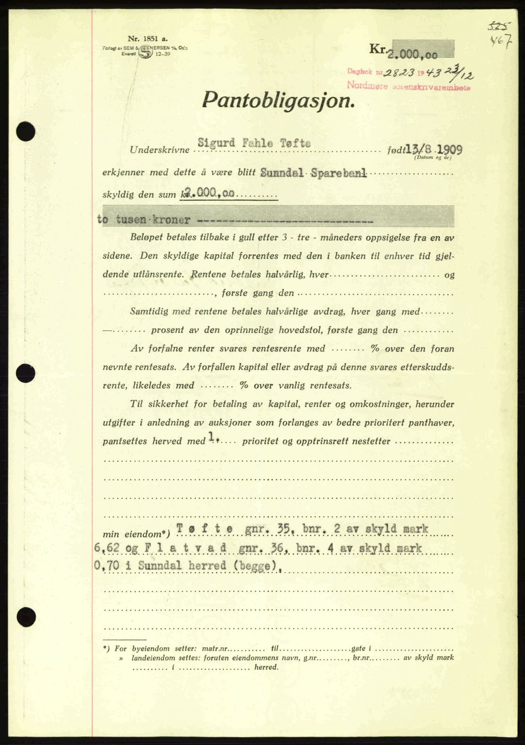 Nordmøre sorenskriveri, AV/SAT-A-4132/1/2/2Ca: Pantebok nr. B91, 1943-1944, Dagboknr: 2823/1943