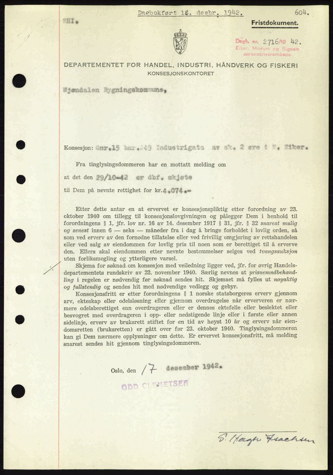 Eiker, Modum og Sigdal sorenskriveri, SAKO/A-123/G/Ga/Gab/L0047: Pantebok nr. A17, 1942-1943, Dagboknr: 2716/1942