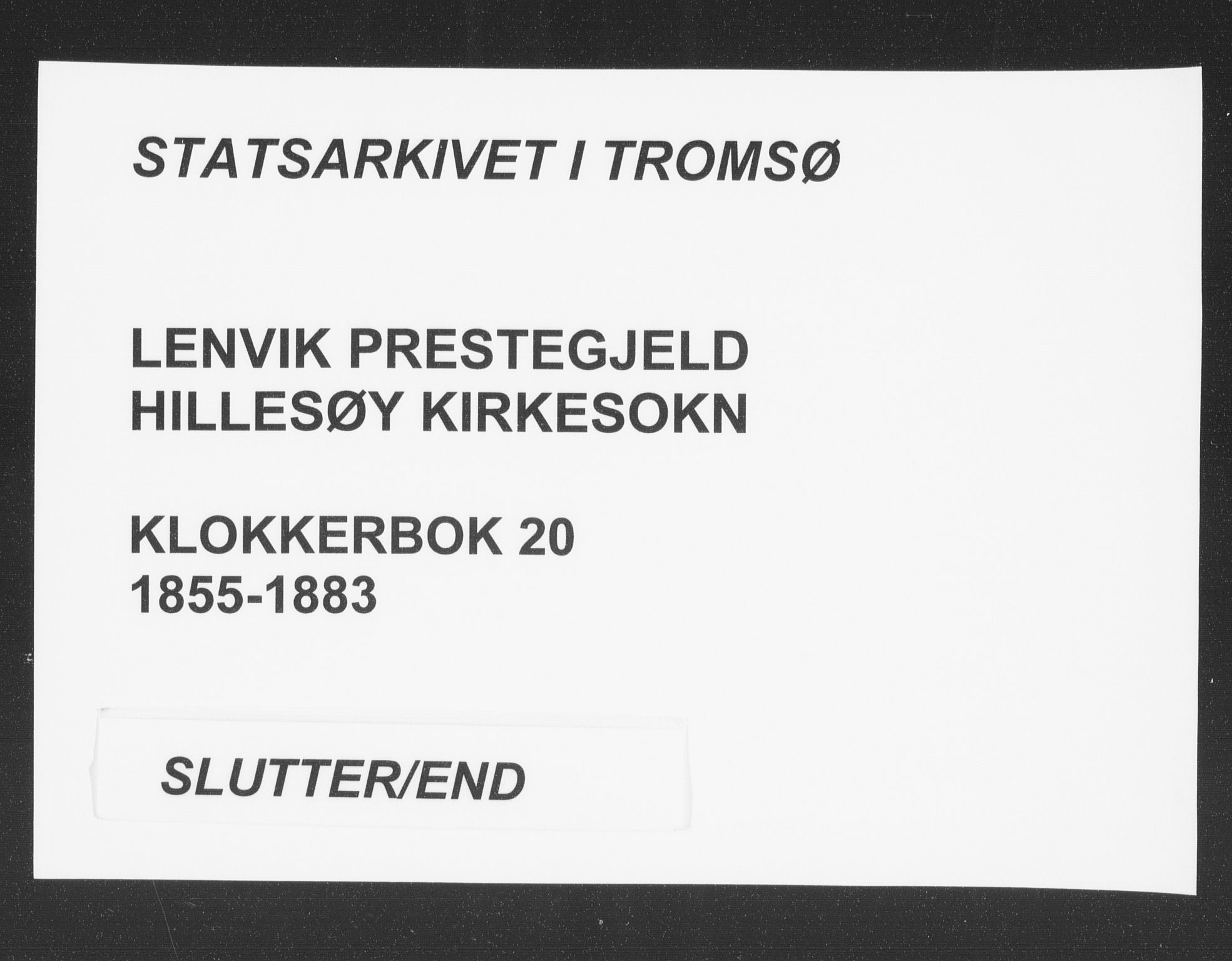 Lenvik sokneprestembete, SATØ/S-1310/H/Ha/Hab/L0020klokker: Klokkerbok nr. 20, 1855-1883