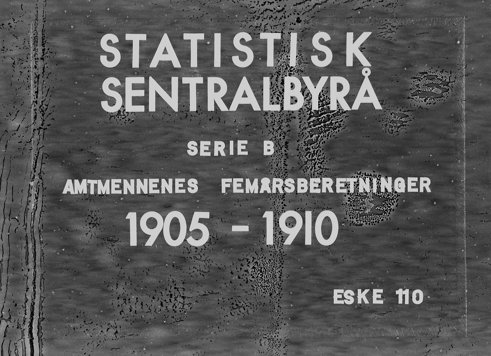 Statistisk sentralbyrå, Næringsøkonomiske emner, Generelt - Amtmennenes femårsberetninger, AV/RA-S-2233/F/Fa/L0110: --, 1906-1910, s. 1
