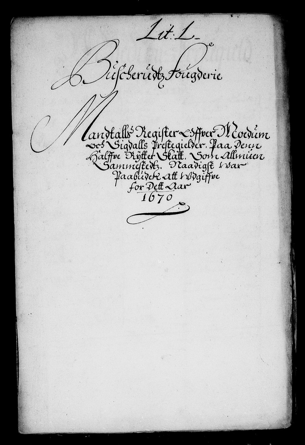 Rentekammeret inntil 1814, Reviderte regnskaper, Stiftamtstueregnskaper, Landkommissariatet på Akershus og Akershus stiftamt, AV/RA-EA-5869/R/Rb/L0068: Akershus stiftamt, 1670