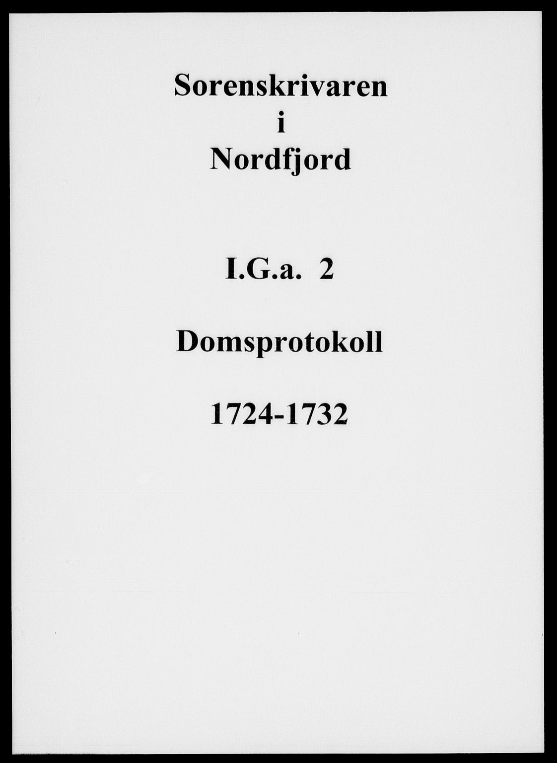 Nordfjord sorenskriveri, SAB/A-2801/01/01g/01ga/L0002: Domsprotokoller, 1724-1732