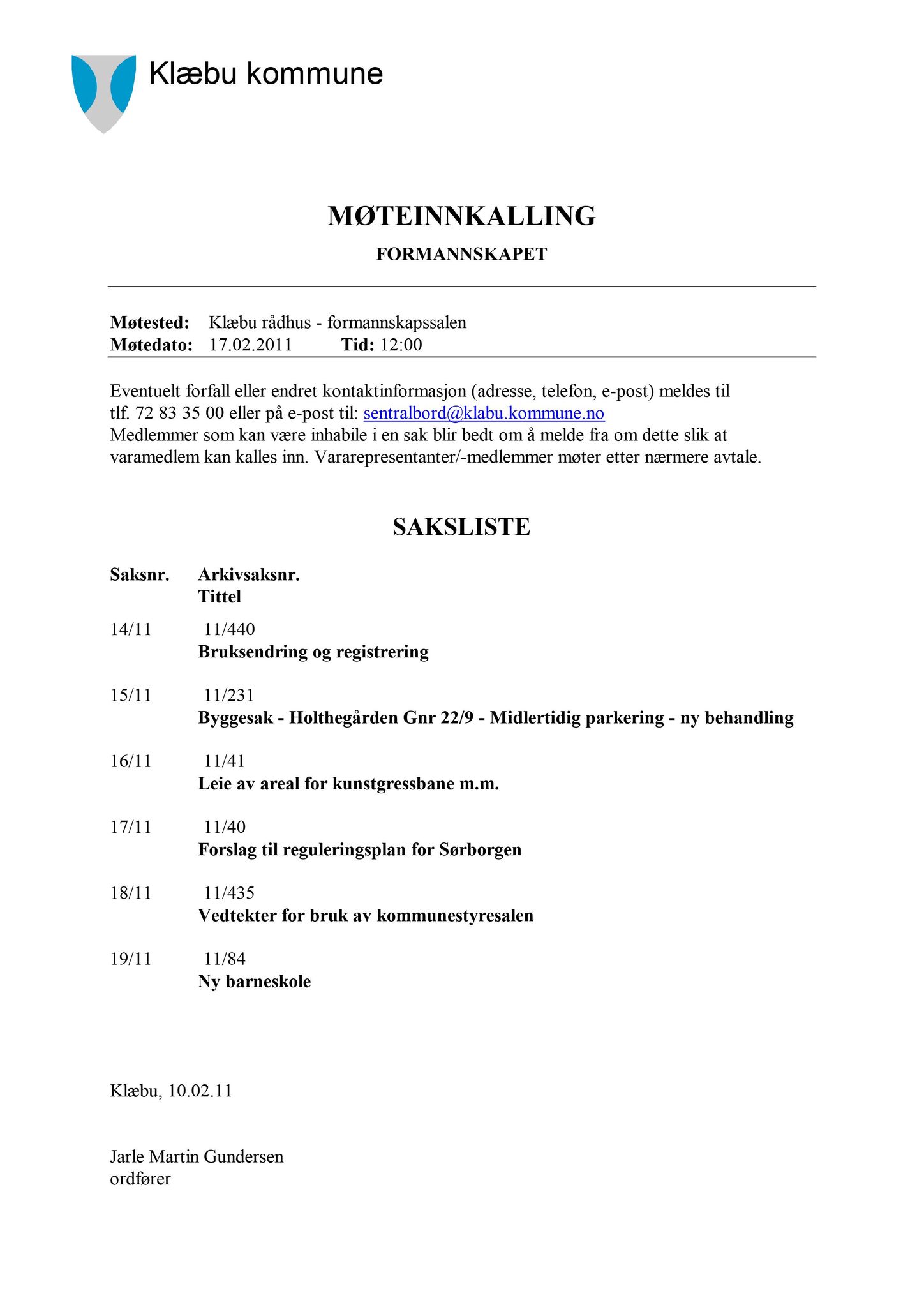 Klæbu Kommune, TRKO/KK/02-FS/L004: Formannsskapet - Møtedokumenter, 2011, s. 214