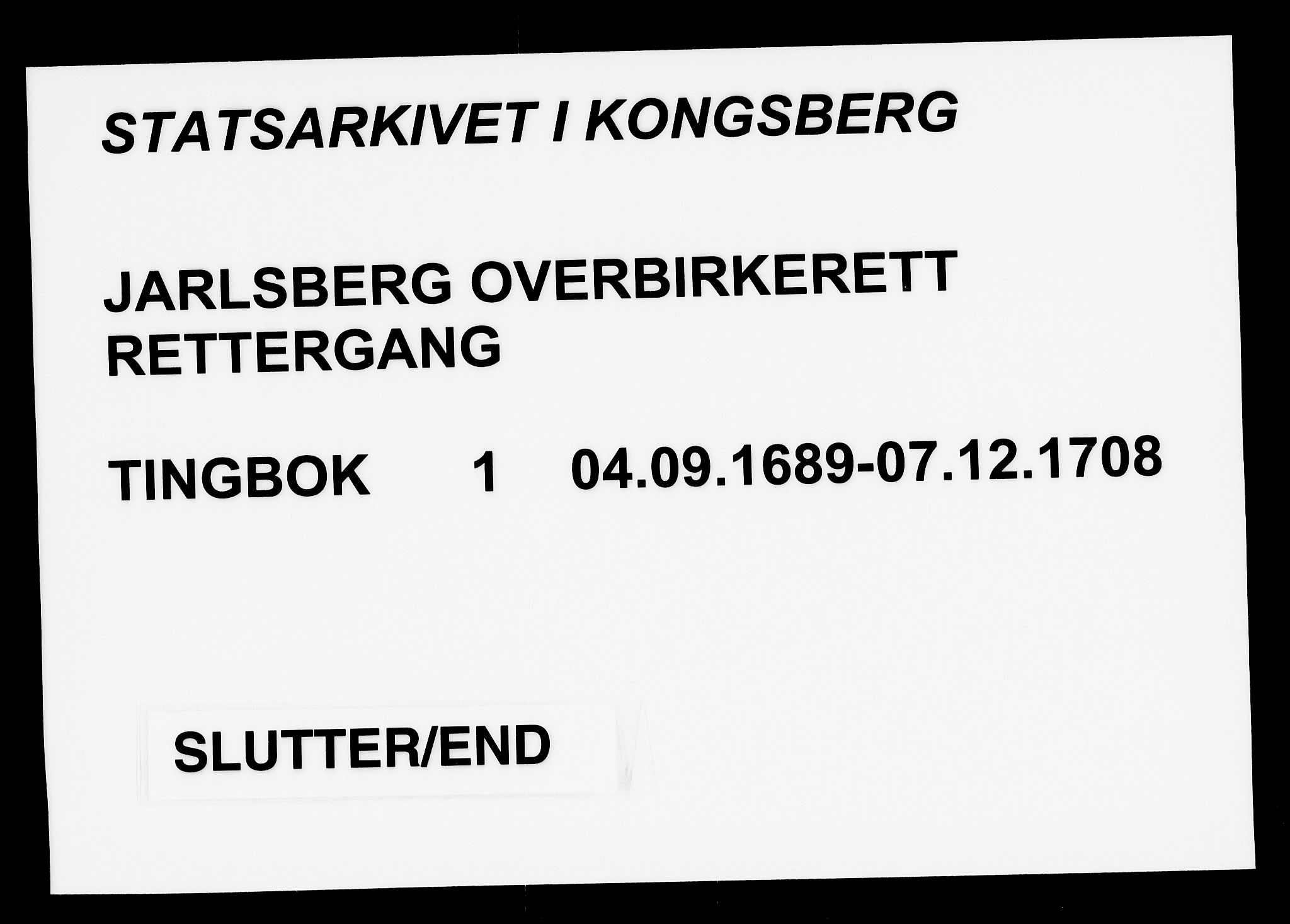 Jarlsberg overbirkerett, AV/SAKO-A-843/F/Fa/L0001: Tingbok, 1689-1708