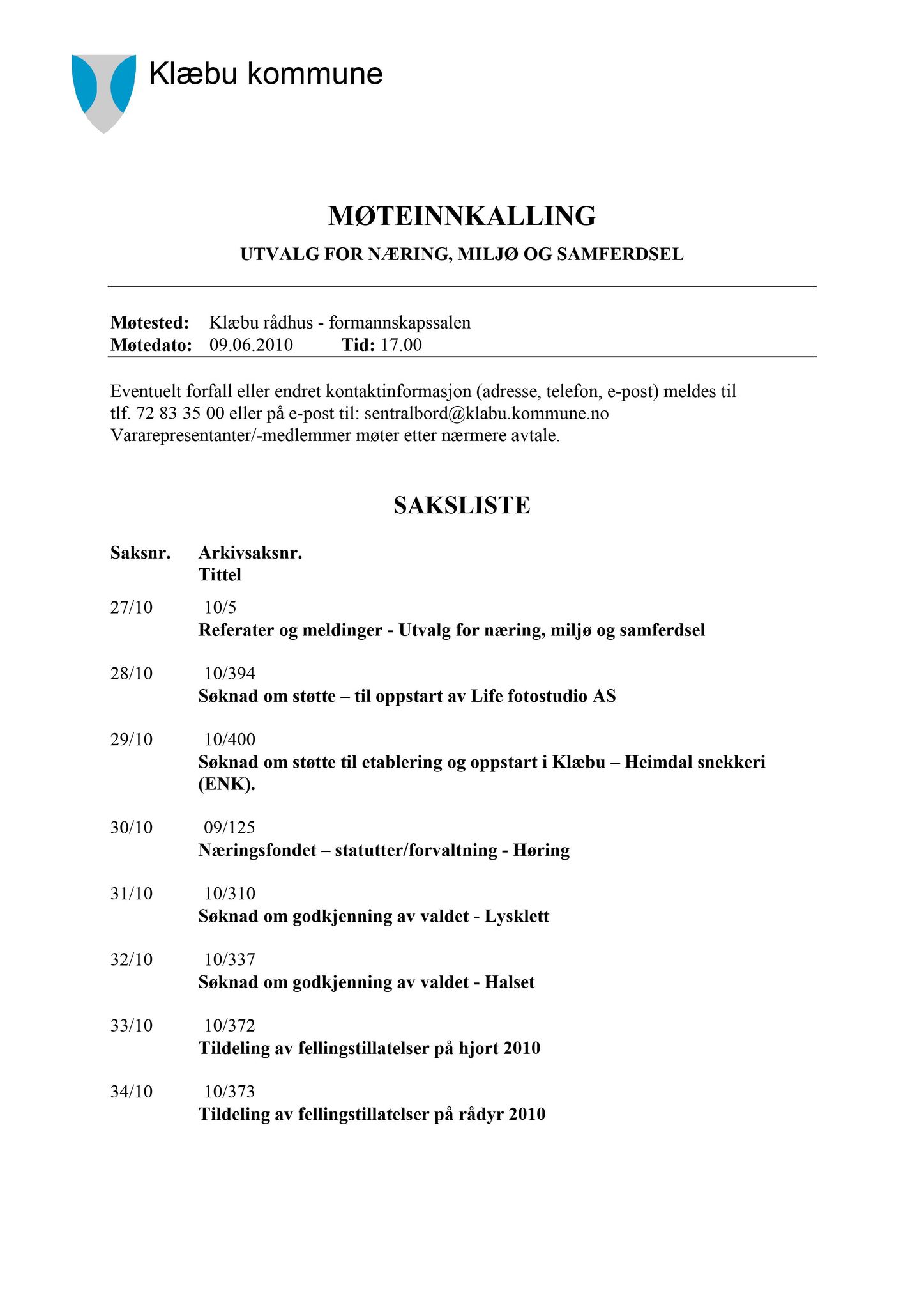 Klæbu Kommune, TRKO/KK/13-NMS/L003: Utvalg for næring, miljø og samferdsel, 2010, s. 84