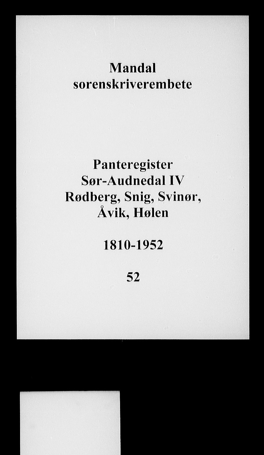 Mandal sorenskriveri, SAK/1221-0005/001/G/Ga/L0058: Panteregister nr. 52, 1810-1952