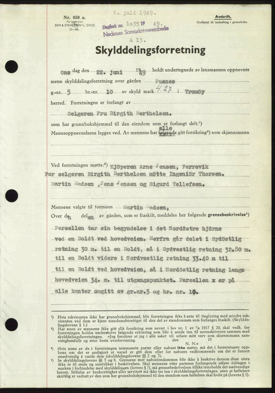 Nedenes sorenskriveri, AV/SAK-1221-0006/G/Gb/Gba/L0061: Pantebok nr. A13, 1949-1949, Dagboknr: 1035/1949