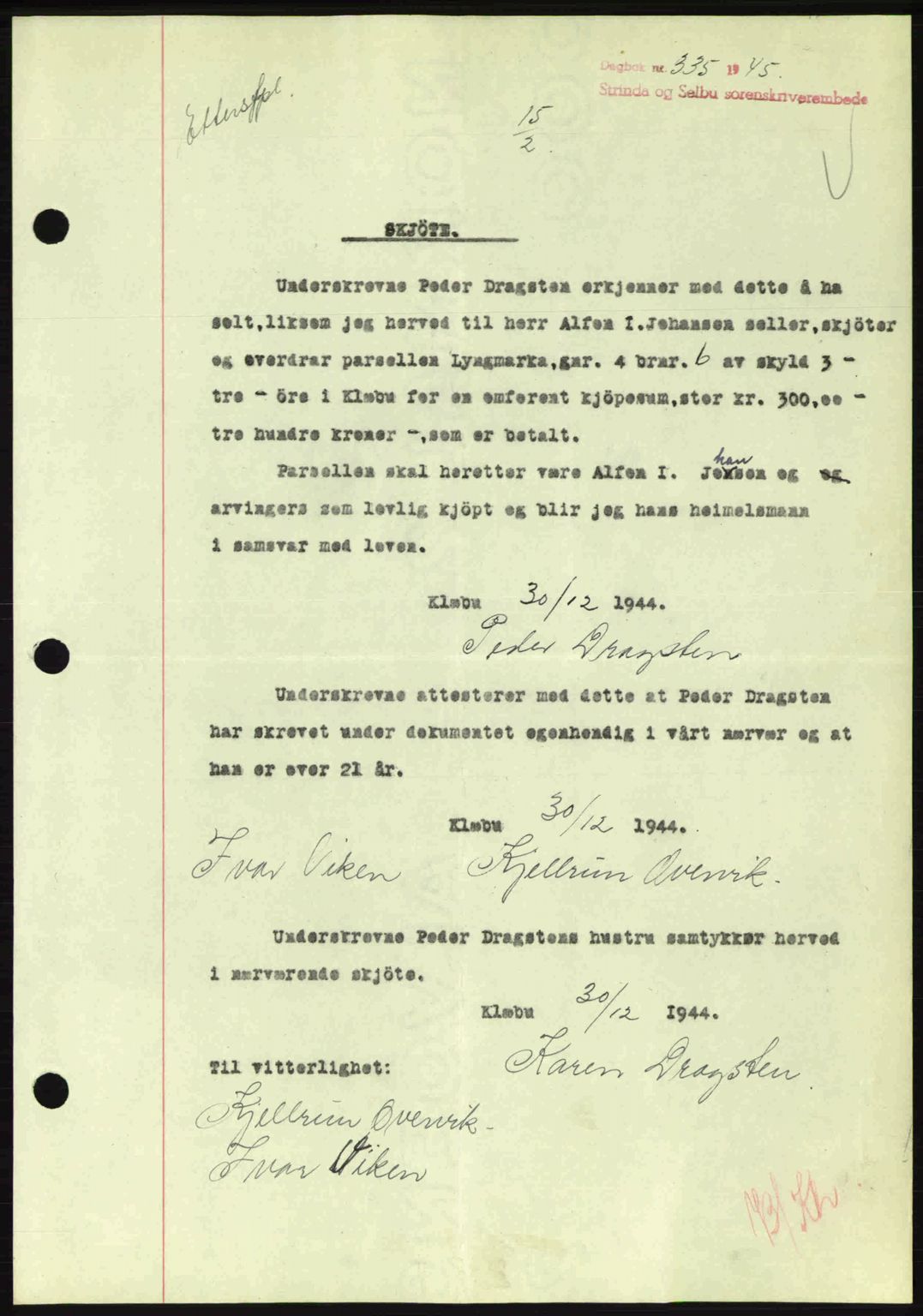 Strinda og Selbu sorenskriveri, SAT/A-0015/2/2C: Pantebok nr. A9, 1944-1945, Dagboknr: 335/1945