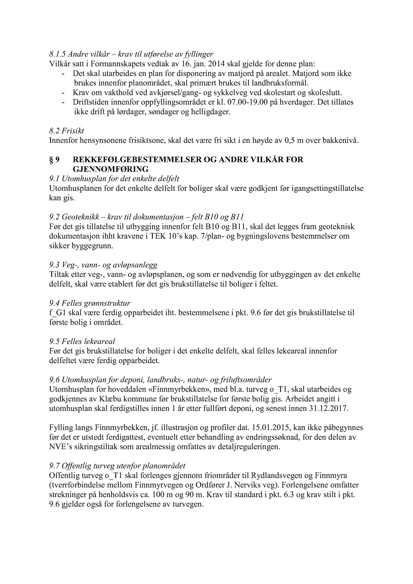 Klæbu Kommune, TRKO/KK/02-FS/L010: Formannsskapet - Møtedokumenter, 2017, s. 3256