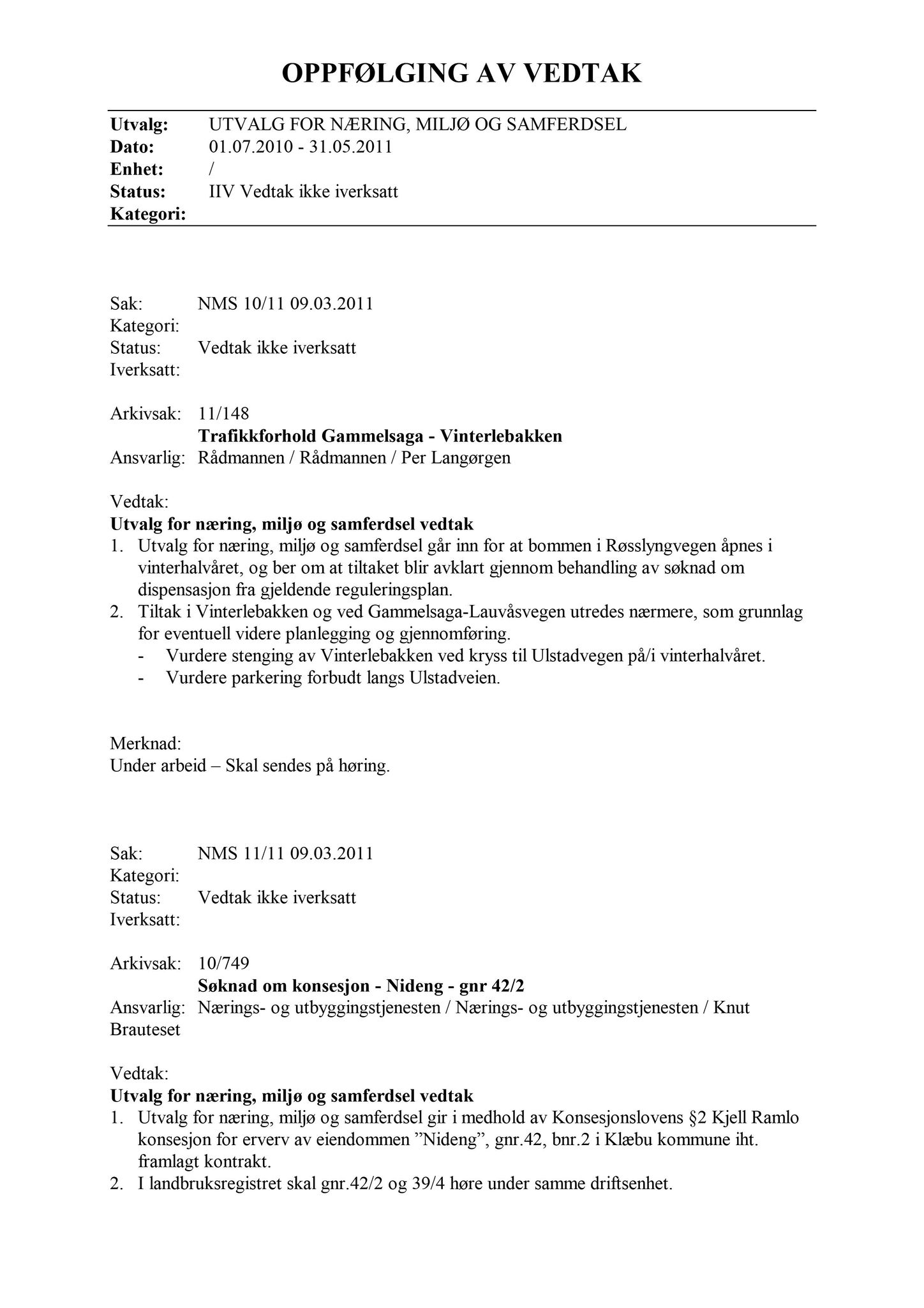 Klæbu Kommune, TRKO/KK/13-NMS/L004: Utvalg for næring, miljø og samferdsel, 2011, s. 534