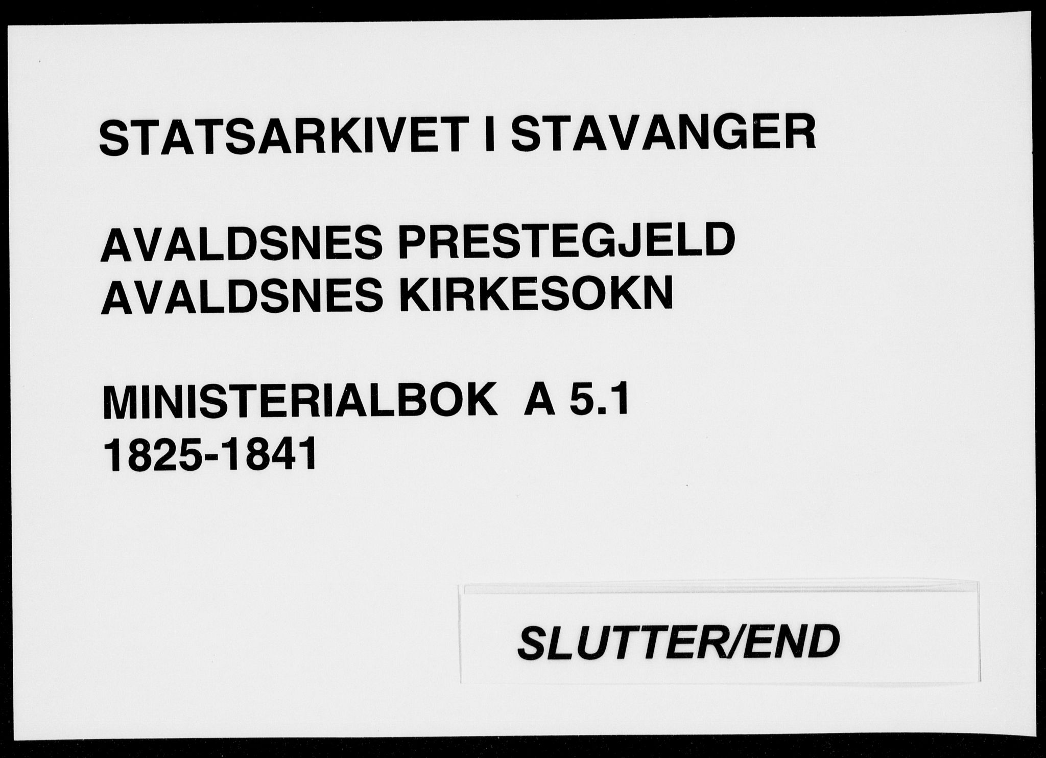 Avaldsnes sokneprestkontor, SAST/A -101851/H/Ha/Haa/L0005: Ministerialbok nr. A 5.1, 1825-1841