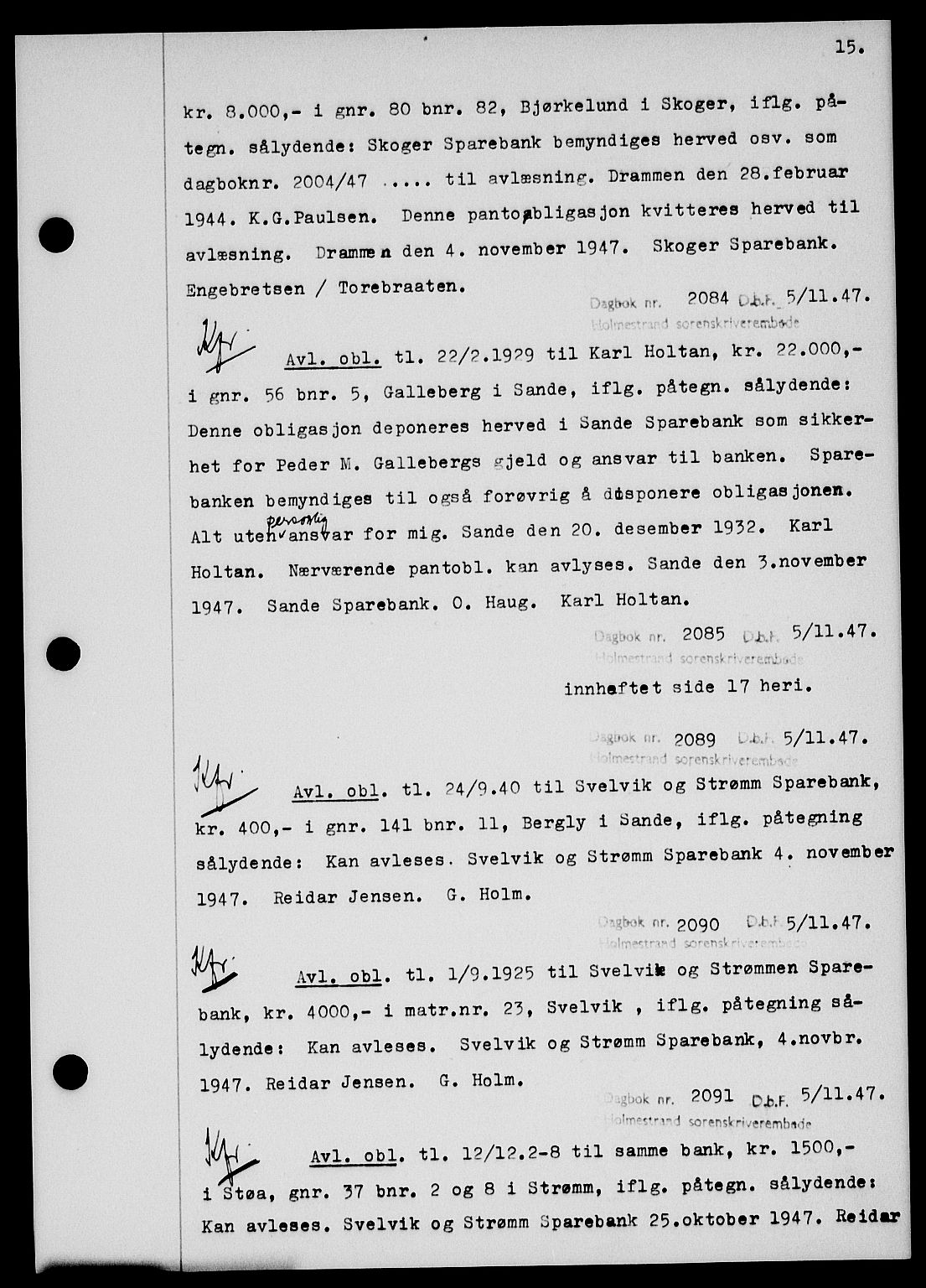 Holmestrand sorenskriveri, SAKO/A-67/G/Ga/Gab/L0058: Pantebok nr. B-58, 1947-1948, s. 15, Dagboknr: 2084/1947