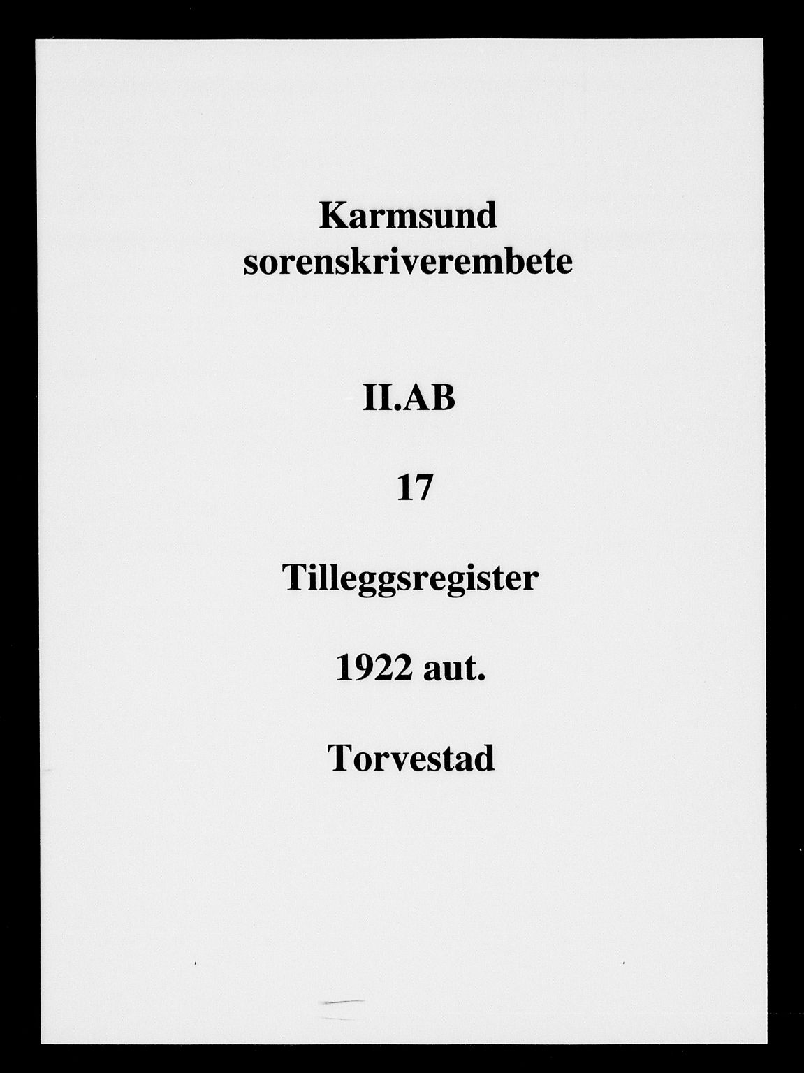 Karmsund sorenskriveri, SAST/A-100311/01/II/IIA/L0017: Panteregister nr. II AB 17, 1922