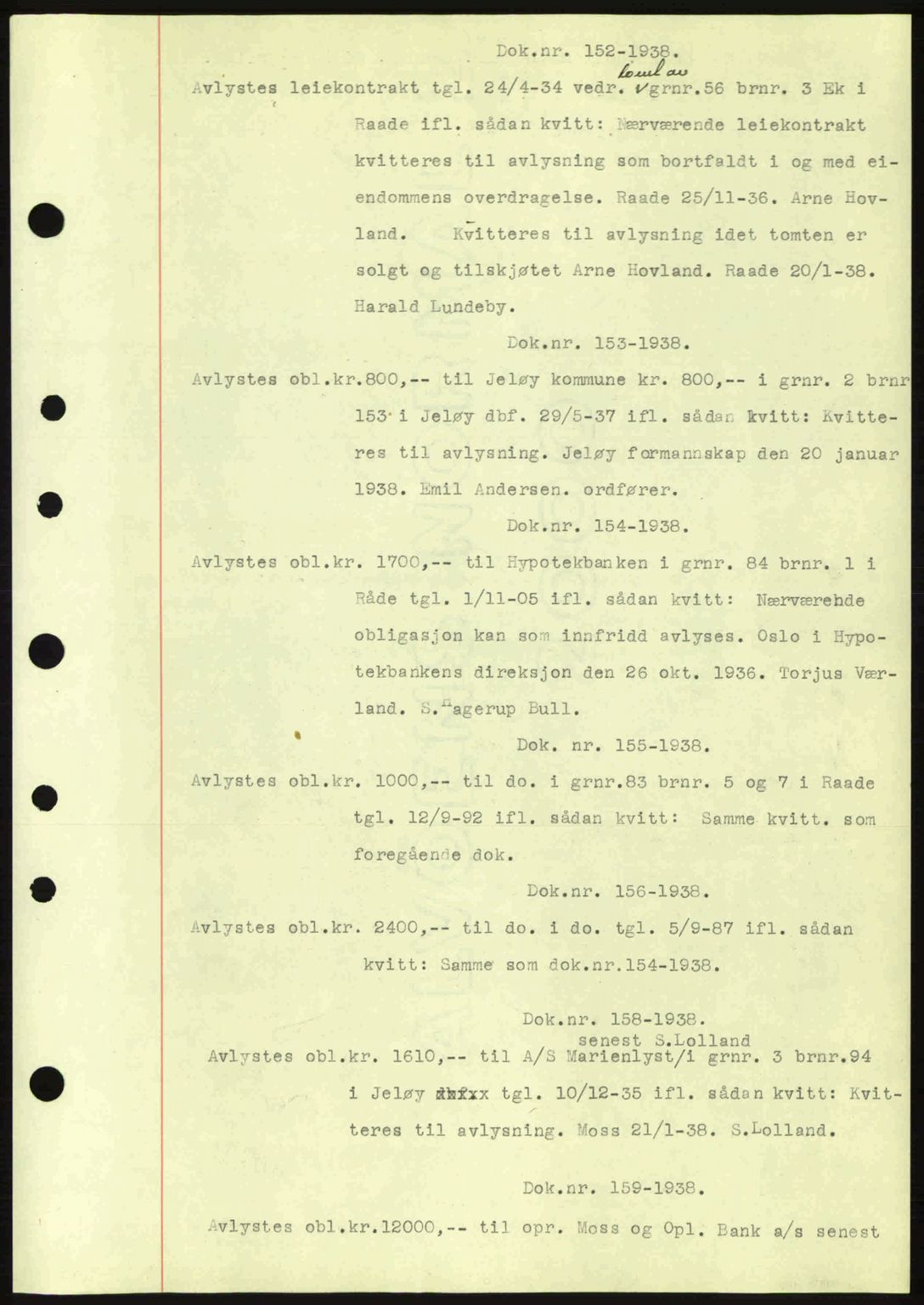 Moss sorenskriveri, SAO/A-10168: Pantebok nr. B4, 1937-1938, Dagboknr: 152/1938