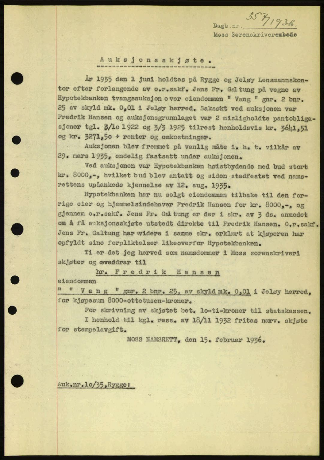 Moss sorenskriveri, SAO/A-10168: Pantebok nr. A1, 1936-1936, Dagboknr: 357/1936
