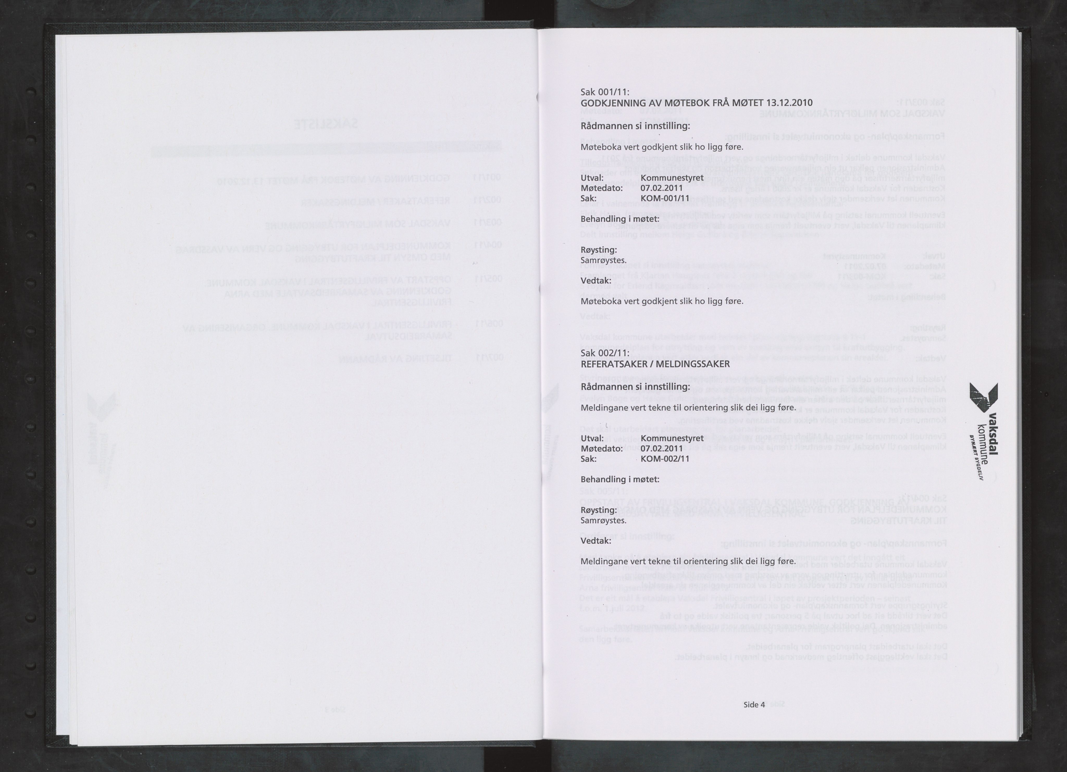Vaksdal kommune. Formannskapet, IKAH/1251b-021/A/Ab/L0026: Møtebok for kommunestyret, 2011