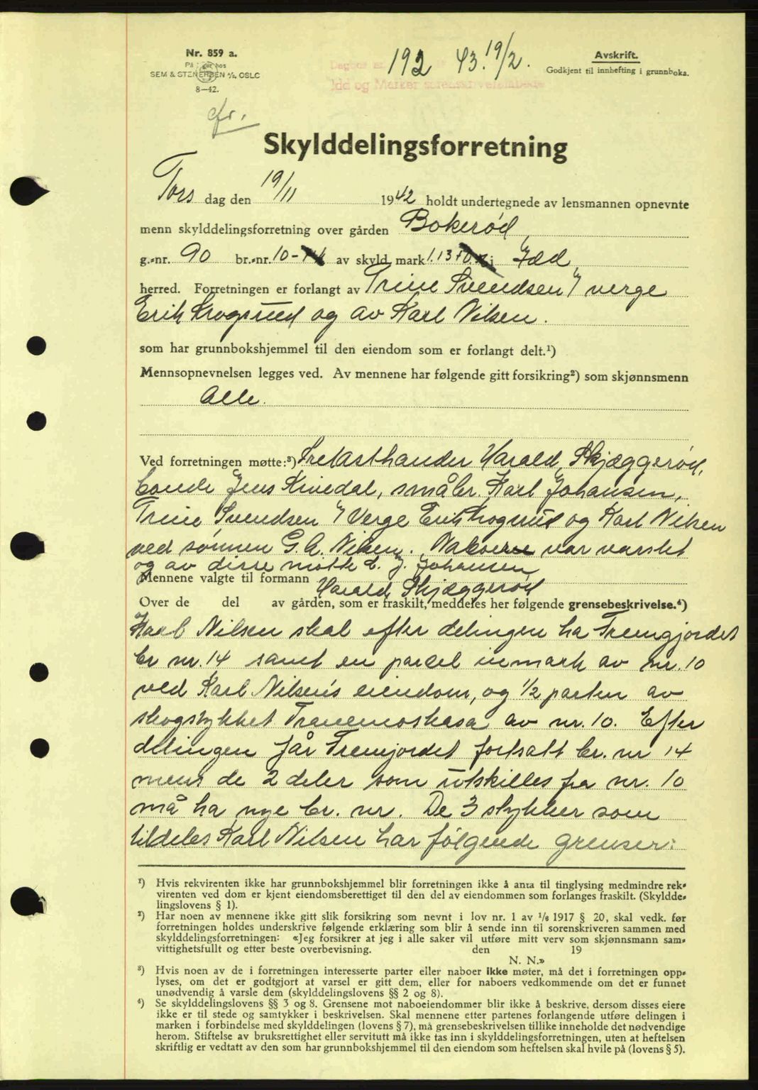Idd og Marker sorenskriveri, AV/SAO-A-10283/G/Gb/Gbb/L0006: Pantebok nr. A6, 1943-1944, Dagboknr: 192/1943