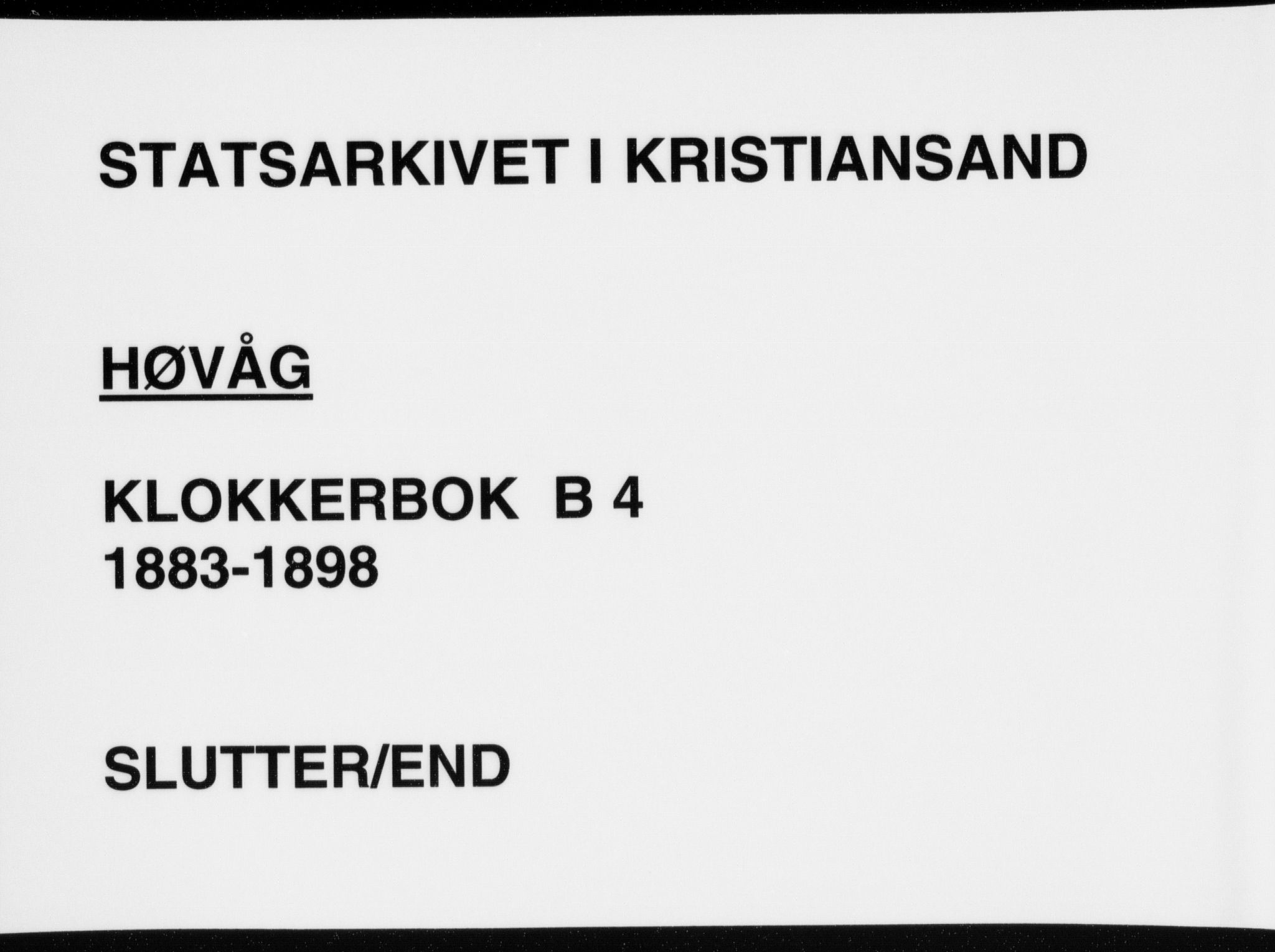 Høvåg sokneprestkontor, SAK/1111-0025/F/Fb/L0004: Klokkerbok nr. B 4, 1883-1898