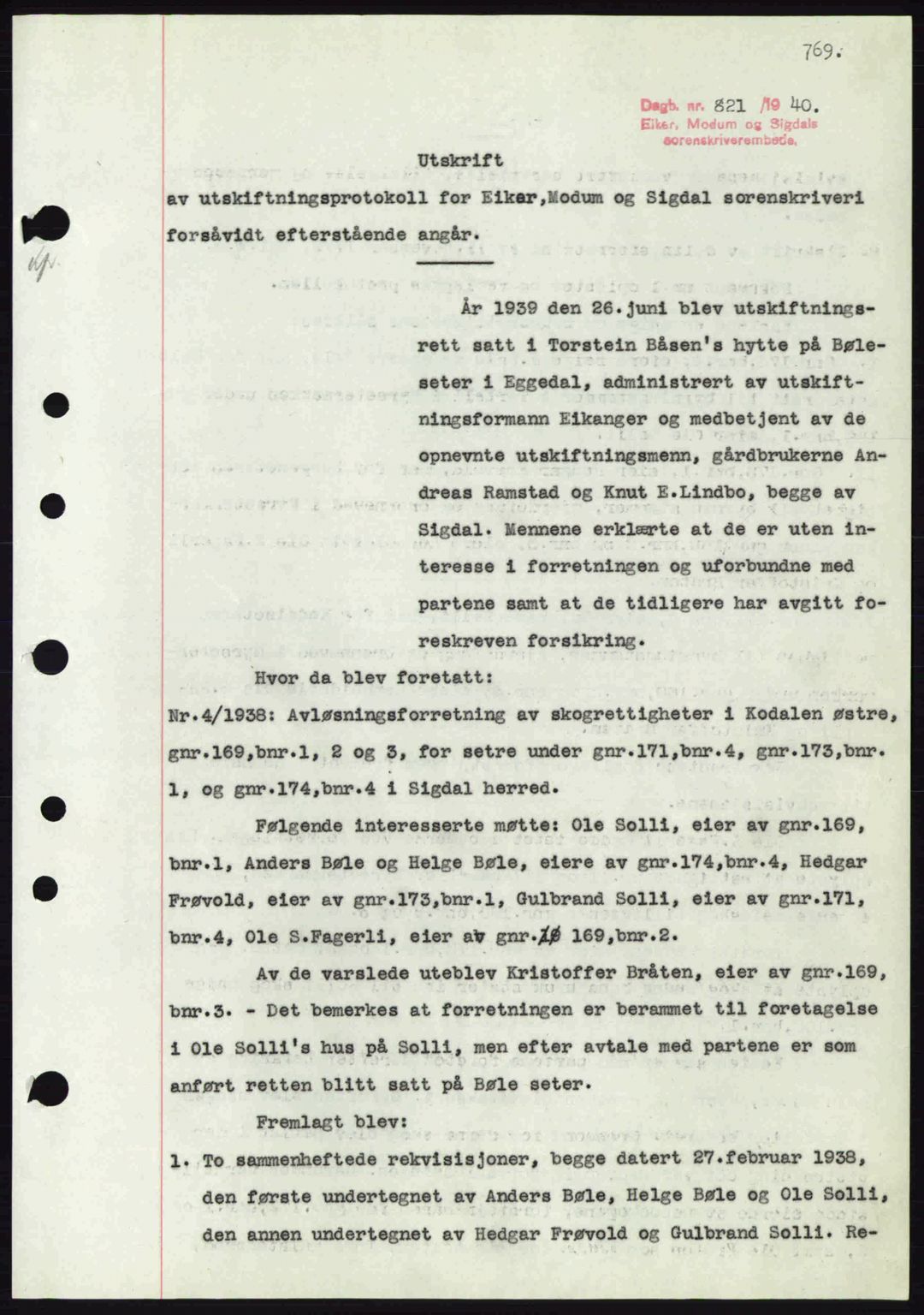 Eiker, Modum og Sigdal sorenskriveri, SAKO/A-123/G/Ga/Gab/L0041: Pantebok nr. A11, 1939-1940, Dagboknr: 821/1940