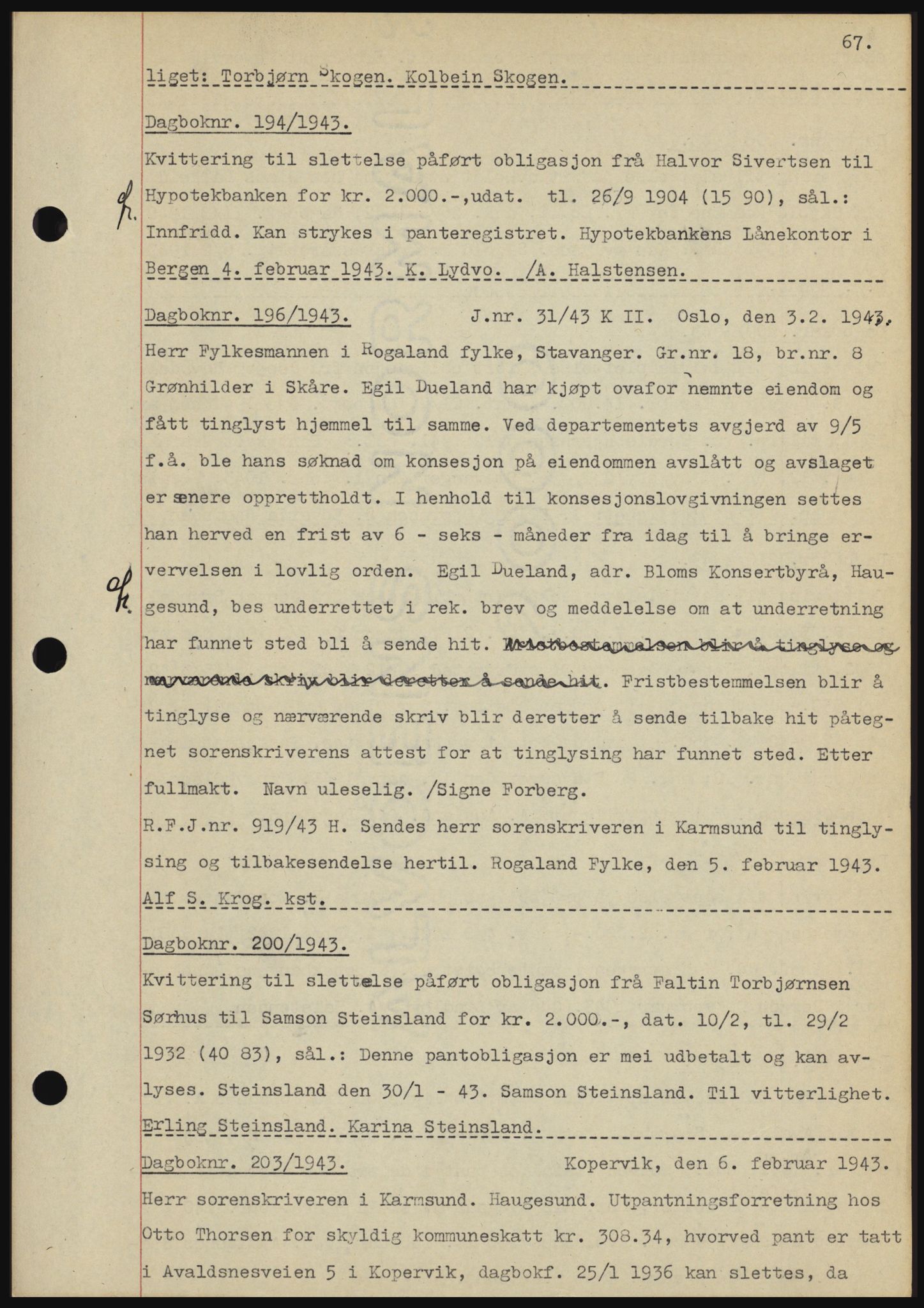 Karmsund sorenskriveri, SAST/A-100311/01/II/IIBBE/L0008: Pantebok nr. B 54, 1942-1943, Dagboknr: 194/1943