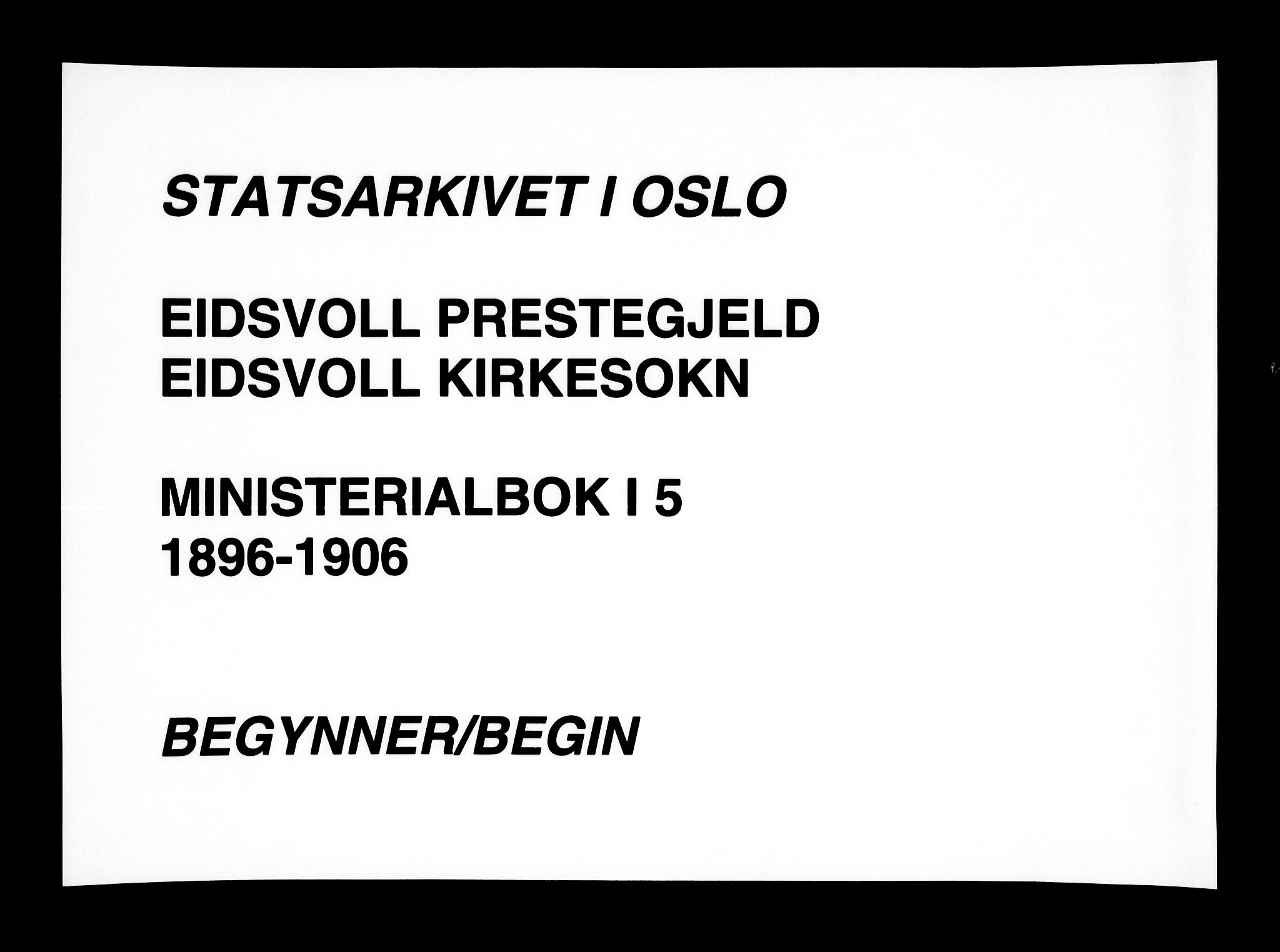 Eidsvoll prestekontor Kirkebøker, SAO/A-10888/F/Fa/L0005: Ministerialbok nr. I 5, 1896-1906