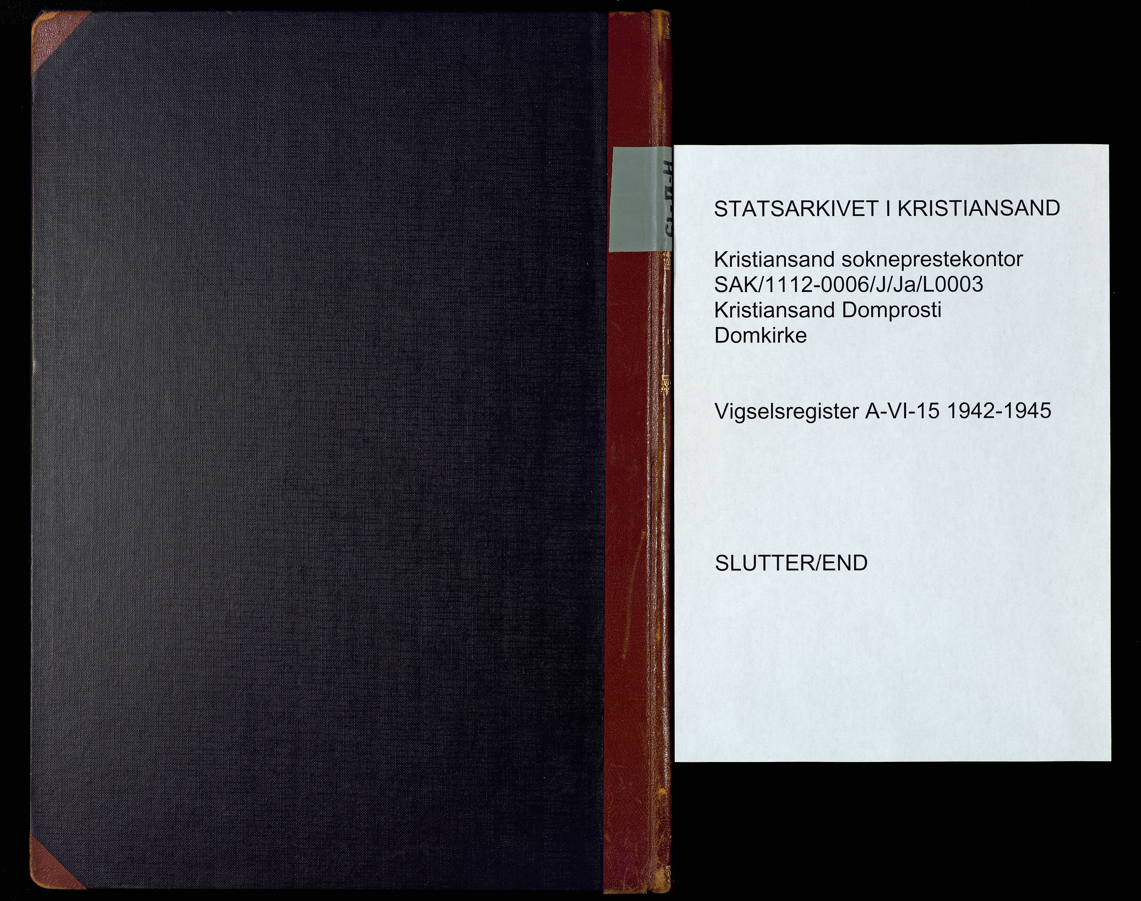 Kristiansand domprosti, AV/SAK-1112-0006/J/Ja/L0003: Vigselsregister nr. A-VI-15, 1942-1945