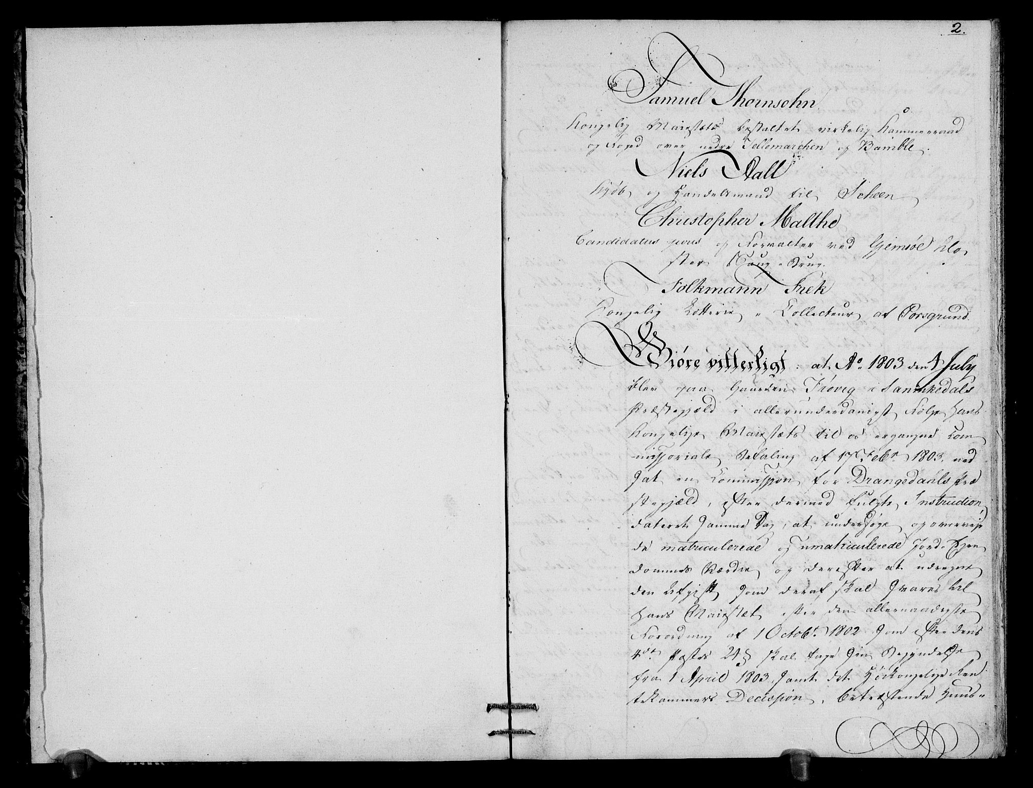 Rentekammeret inntil 1814, Realistisk ordnet avdeling, RA/EA-4070/N/Ne/Nea/L0067: Nedre Telemarken og Bamble fogderi. Deliberasjonsprotokoll, 1803, s. 2