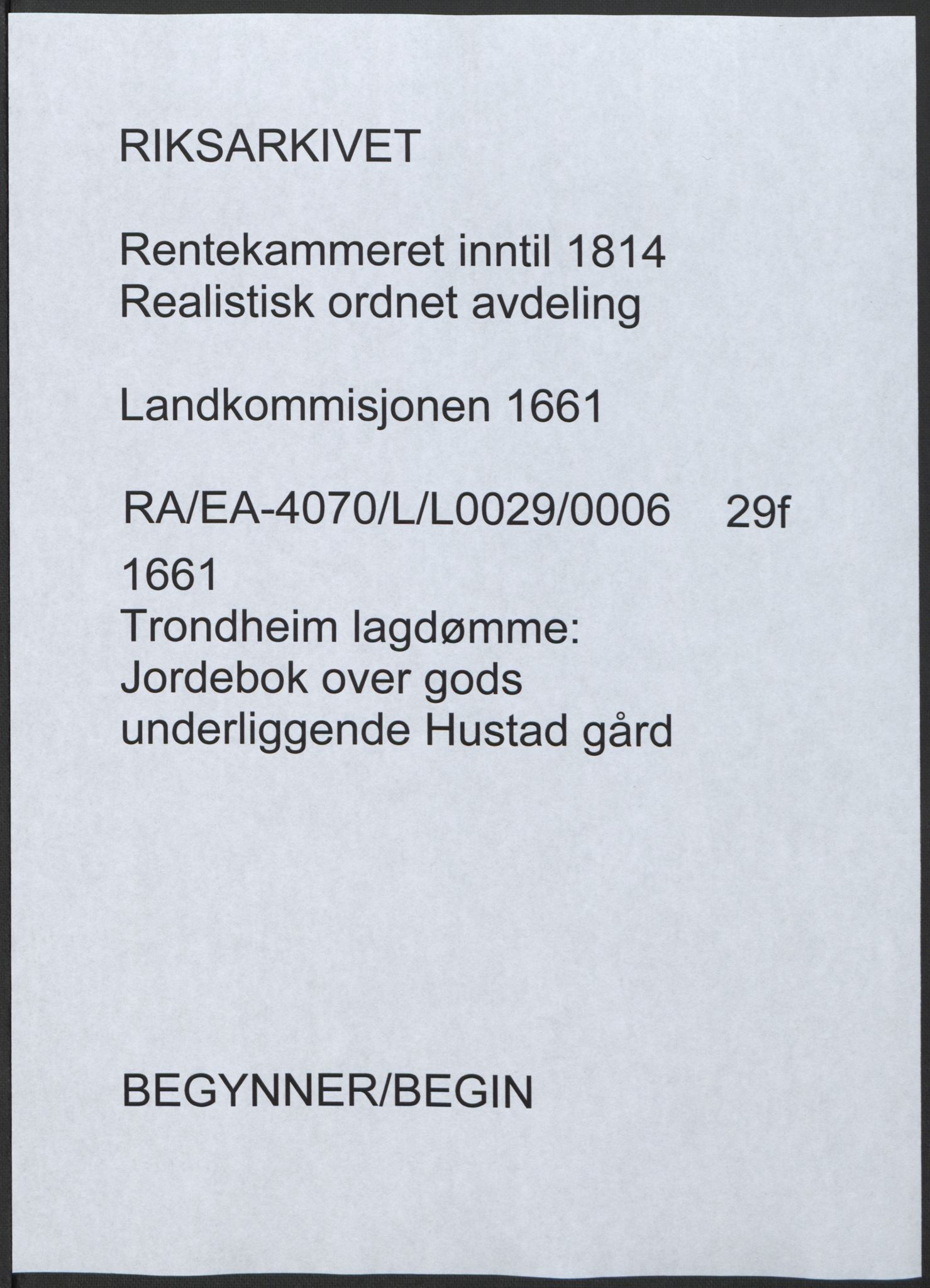 Rentekammeret inntil 1814, Realistisk ordnet avdeling, AV/RA-EA-4070/L/L0029/0006: Trondheim lagdømme: / Jordebok over gods underliggende Hustad gård, 1661