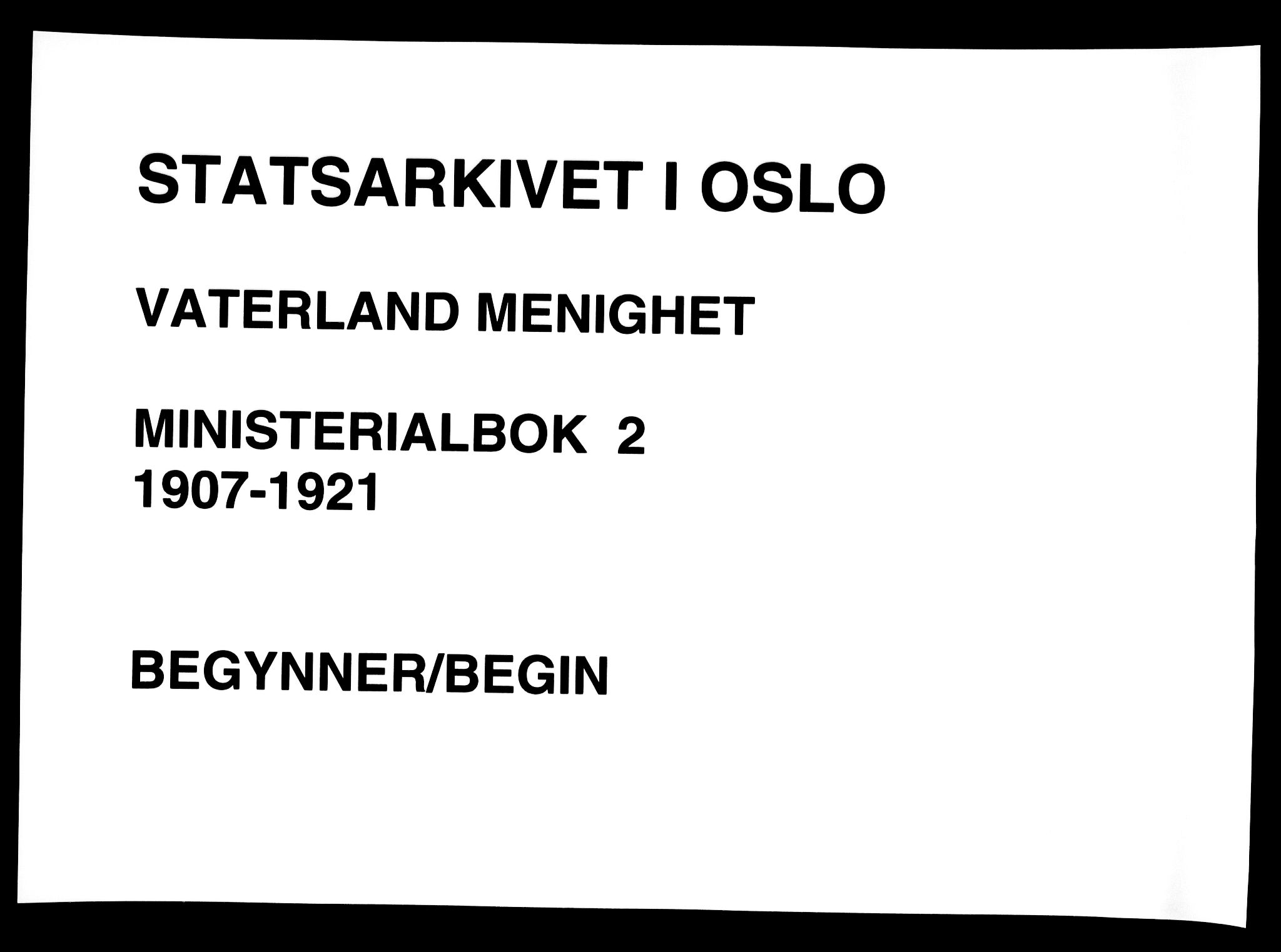 Vaterland prestekontor Kirkebøker, AV/SAO-A-10880/F/Fa/L0002: Ministerialbok nr. 2, 1907-1921