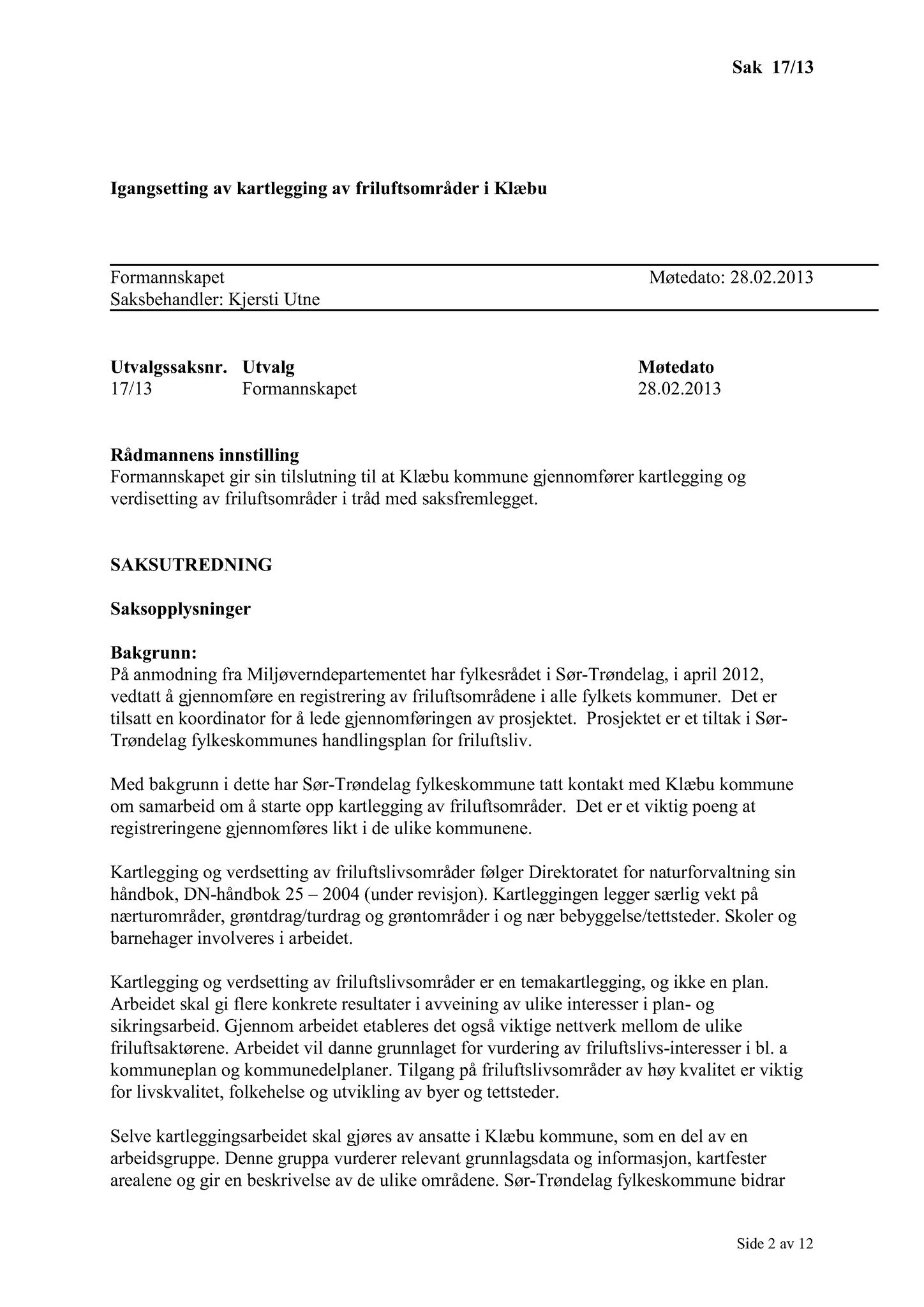 Klæbu Kommune, TRKO/KK/02-FS/L006: Formannsskapet - Møtedokumenter, 2013, s. 407