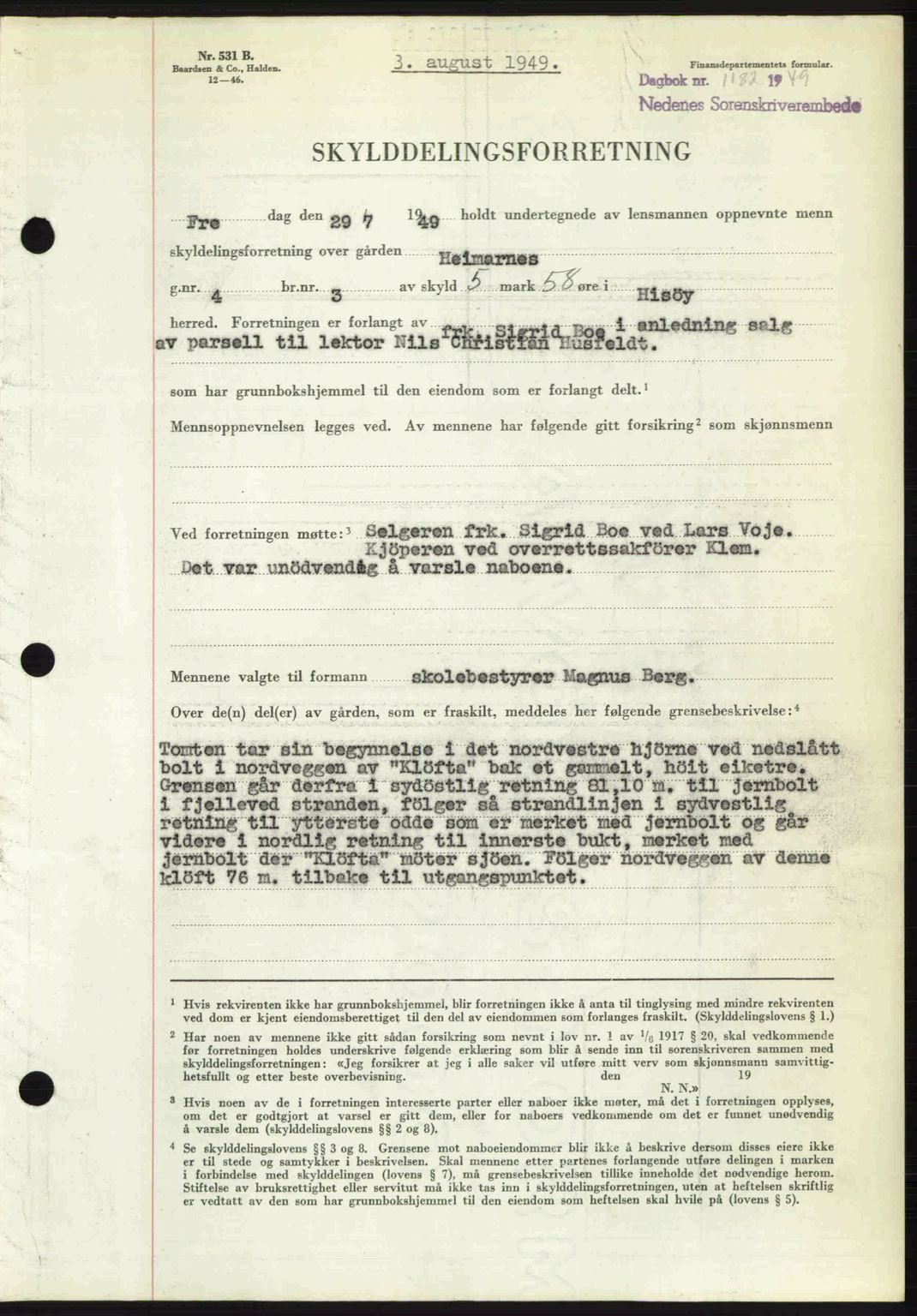 Nedenes sorenskriveri, SAK/1221-0006/G/Gb/Gba/L0061: Pantebok nr. A13, 1949-1949, Dagboknr: 1182/1949