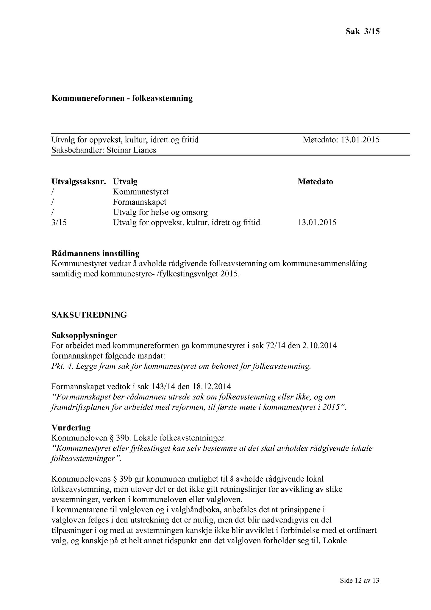 Klæbu Kommune, TRKO/KK/04-UO/L006: Utvalg for oppvekst - Møtedokumenter, 2015, s. 13