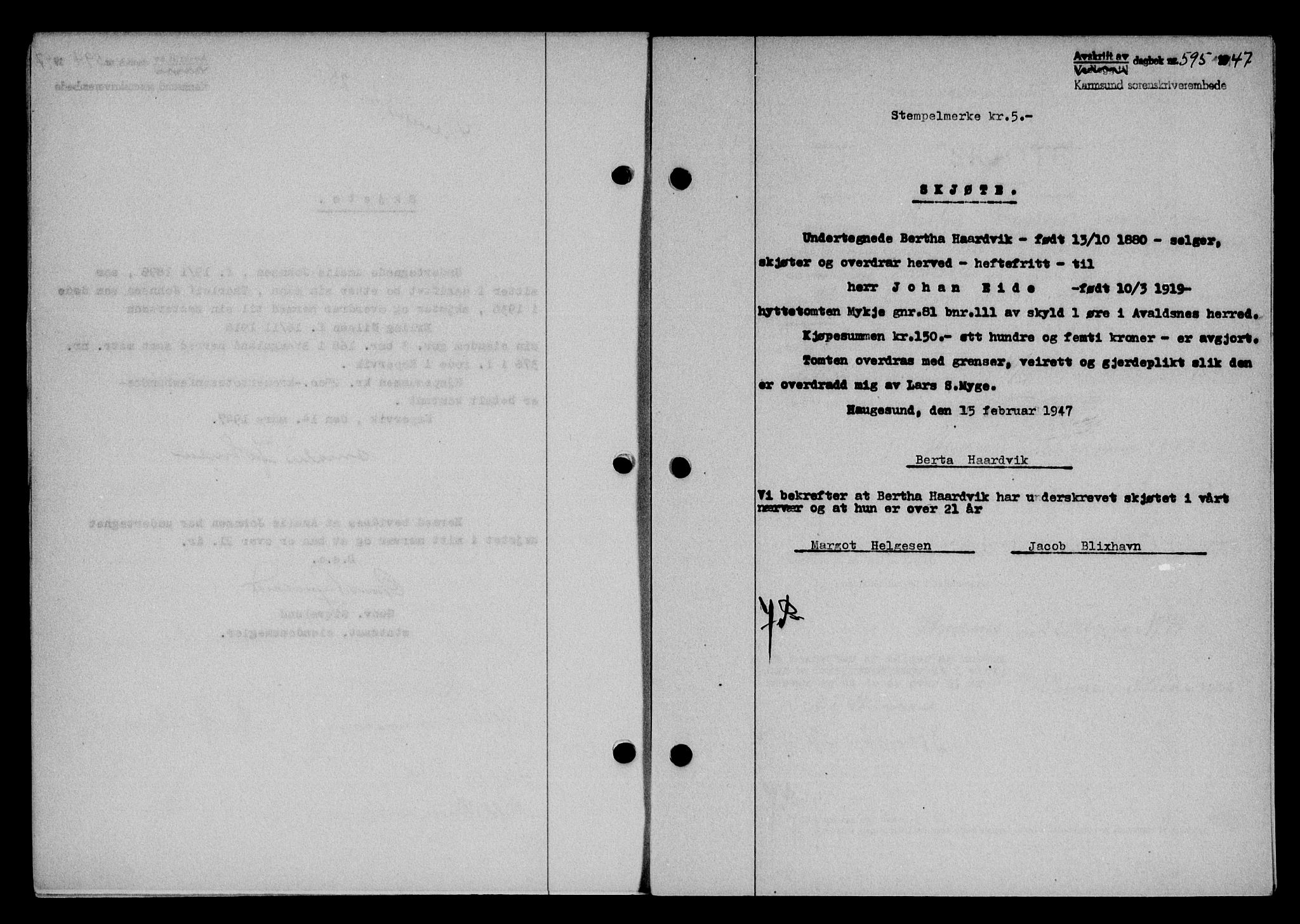 Karmsund sorenskriveri, SAST/A-100311/01/II/IIB/L0089: Pantebok nr. 69A, 1947-1947, Dagboknr: 595/1947