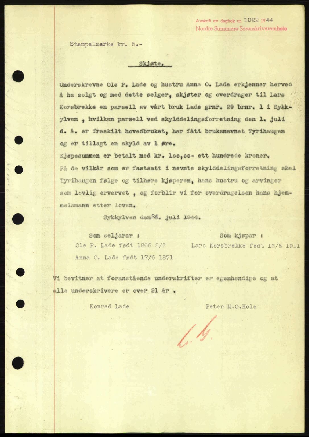 Nordre Sunnmøre sorenskriveri, SAT/A-0006/1/2/2C/2Ca: Pantebok nr. A18, 1944-1944, Dagboknr: 1022/1944