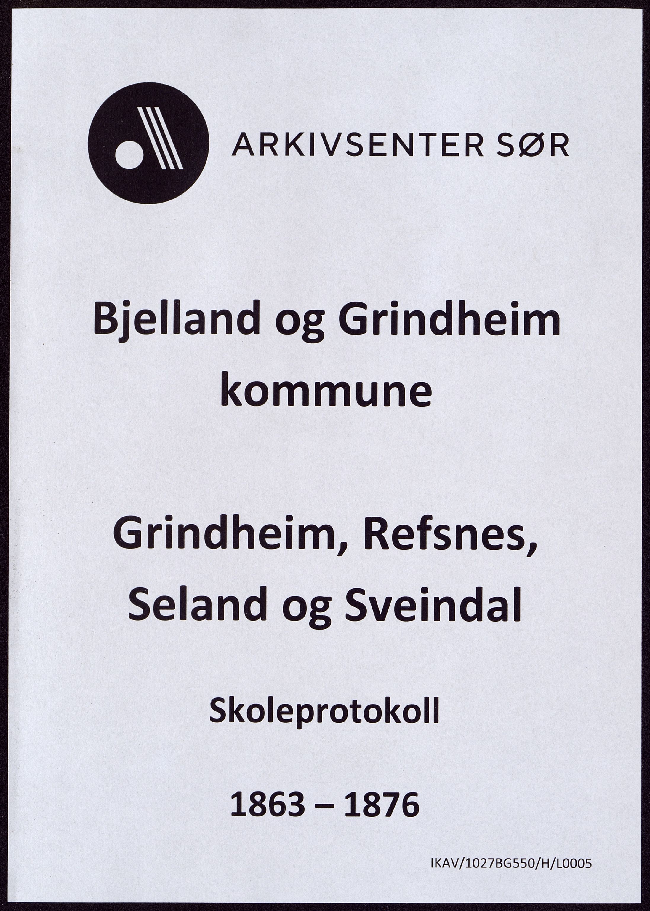 Bjelland og Grindheim kommune - De Enkelte Skoler og Kretser, ARKSOR/1027BG550/H/L0005: Skoleprotokoll, Grindheim, Refsnes, Seland og Sveindal kretser, 1863-1876