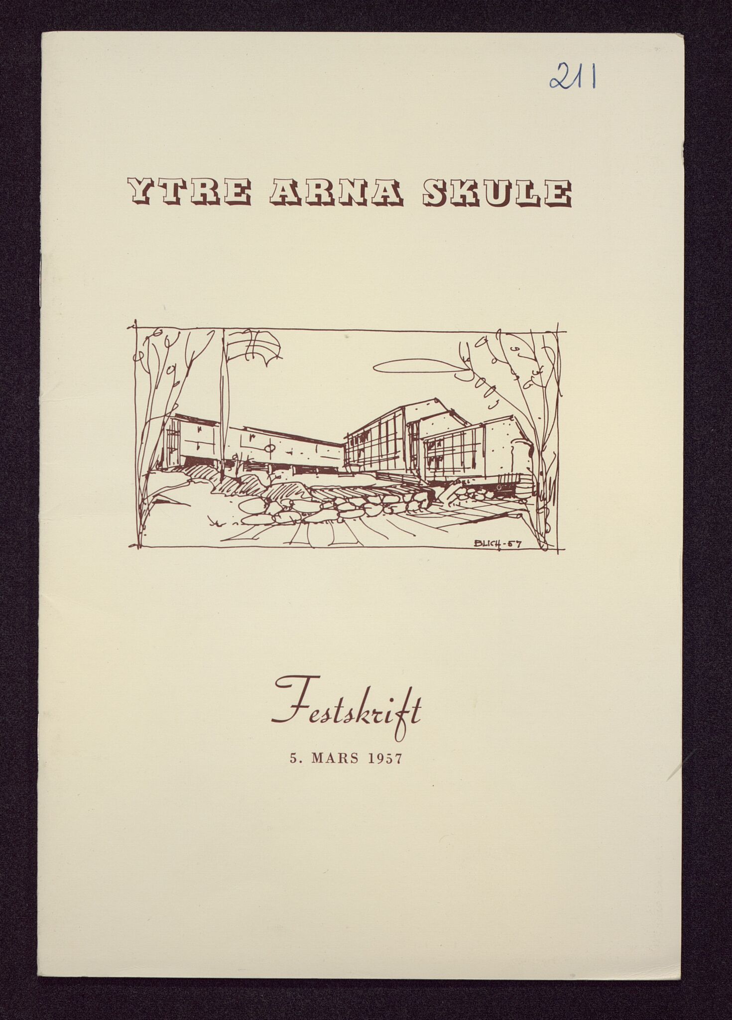 Haus/Arna kommune. Formannskapet, BBA/A-0057/X/L0001/0017: Egenproduserte trykksaker. / Ytre Arna skule. Festskrift 5. mars 1957., 1957