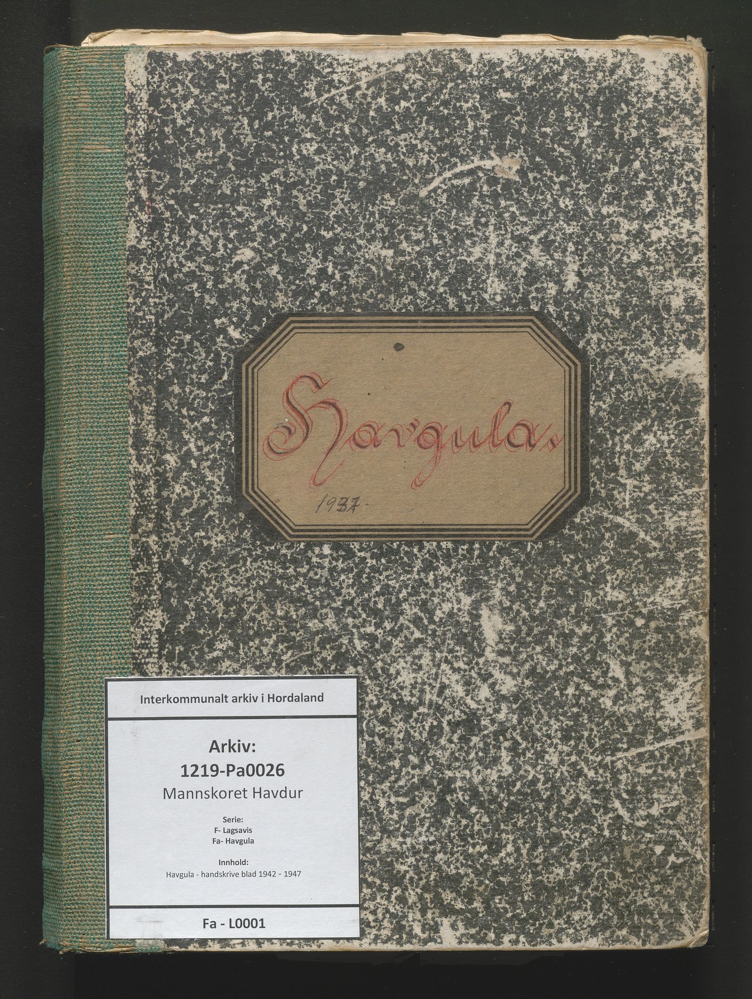 Mannskoret Havdur, IKAH/1219-Pa0026/F/Fa/L0001: Havgula - handskrive blad, 1942-1947