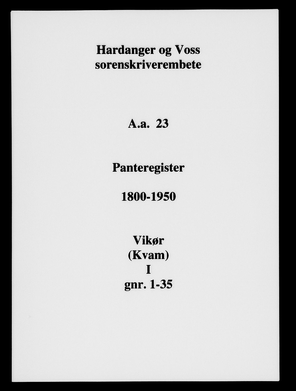 Hardanger og Voss sorenskriveri, SAB/A-2501/2/2A/2Aa/L0023: Panteregister nr. II.A.a.23, 1800-1950