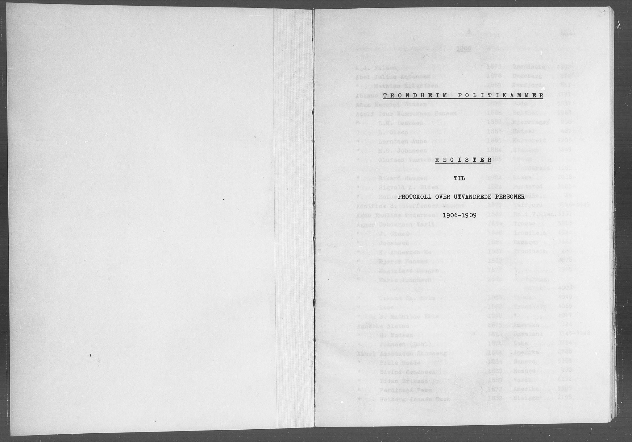 Trondheim politikammer, SAT/A-1887/1/32/L0019/0006: Registre til emigrantprotokollene / Fornavnsregister, 1906-1909