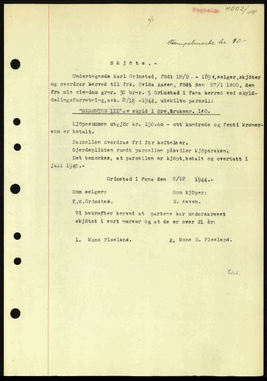 Midhordland sorenskriveri, SAB/A-3001/1/G/Gb/Gbj/L0019: Pantebok nr. A37-38, 1944-1945, Dagboknr: 4002/1944