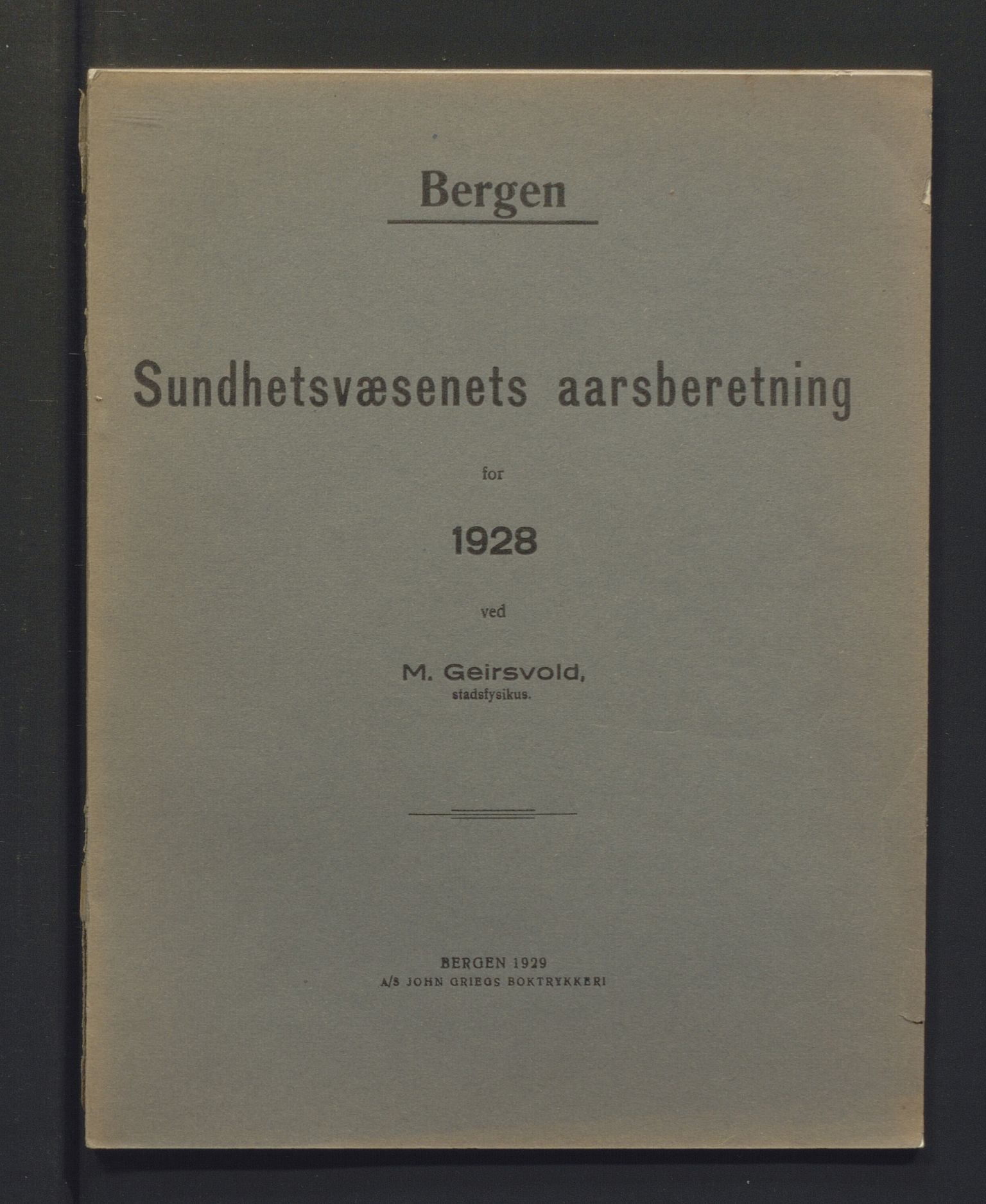 Bergen kommune, Sunnhetsvesen (Bergen helseråd), BBA/A-2617/X/Xa/L0021: Årsmelding, 1928
