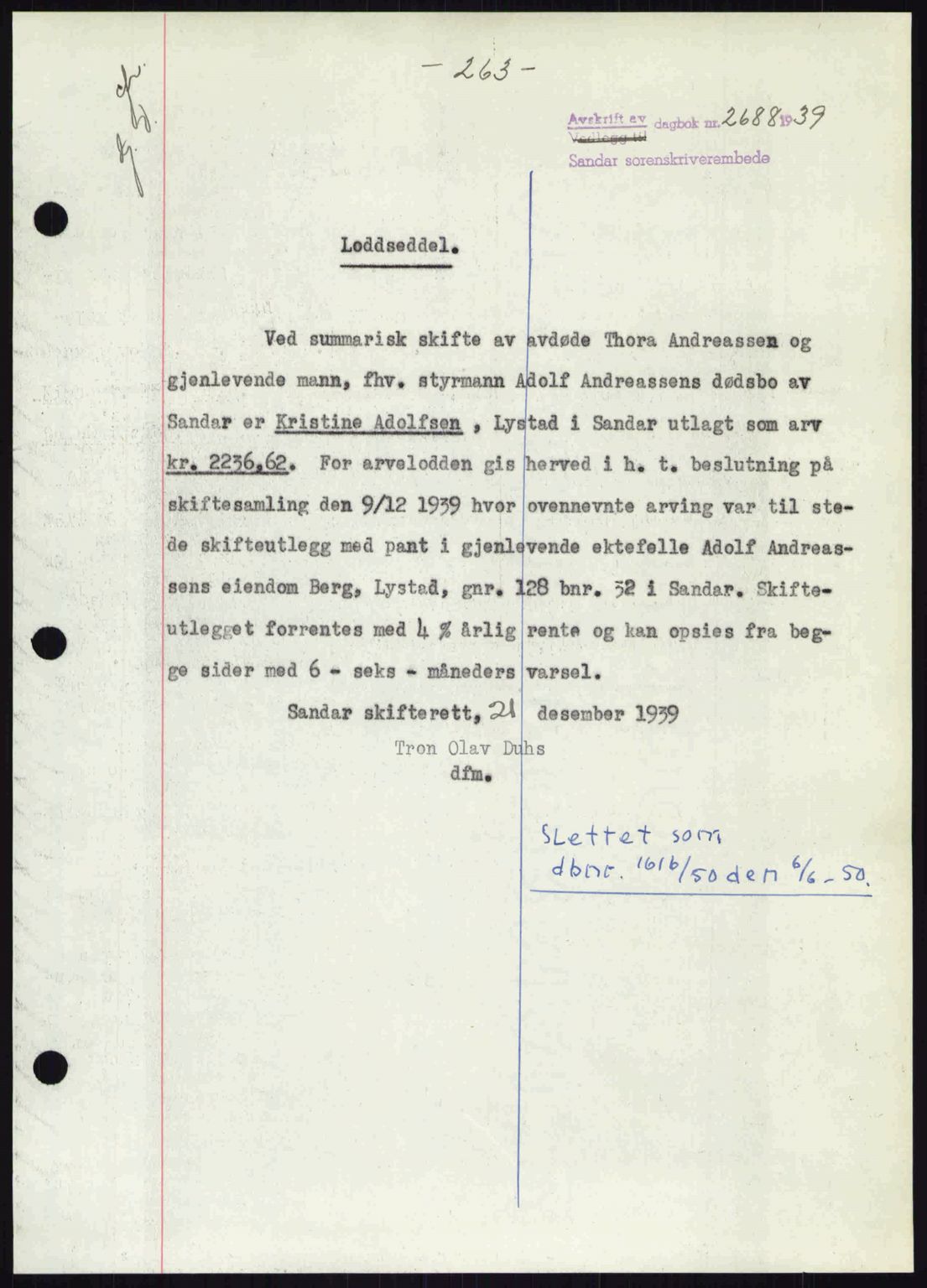 Sandar sorenskriveri, SAKO/A-86/G/Ga/Gab/L0001: Pantebok nr. B-1 og B-3 - B-9, 1936-1944, Dagboknr: 2688/1939
