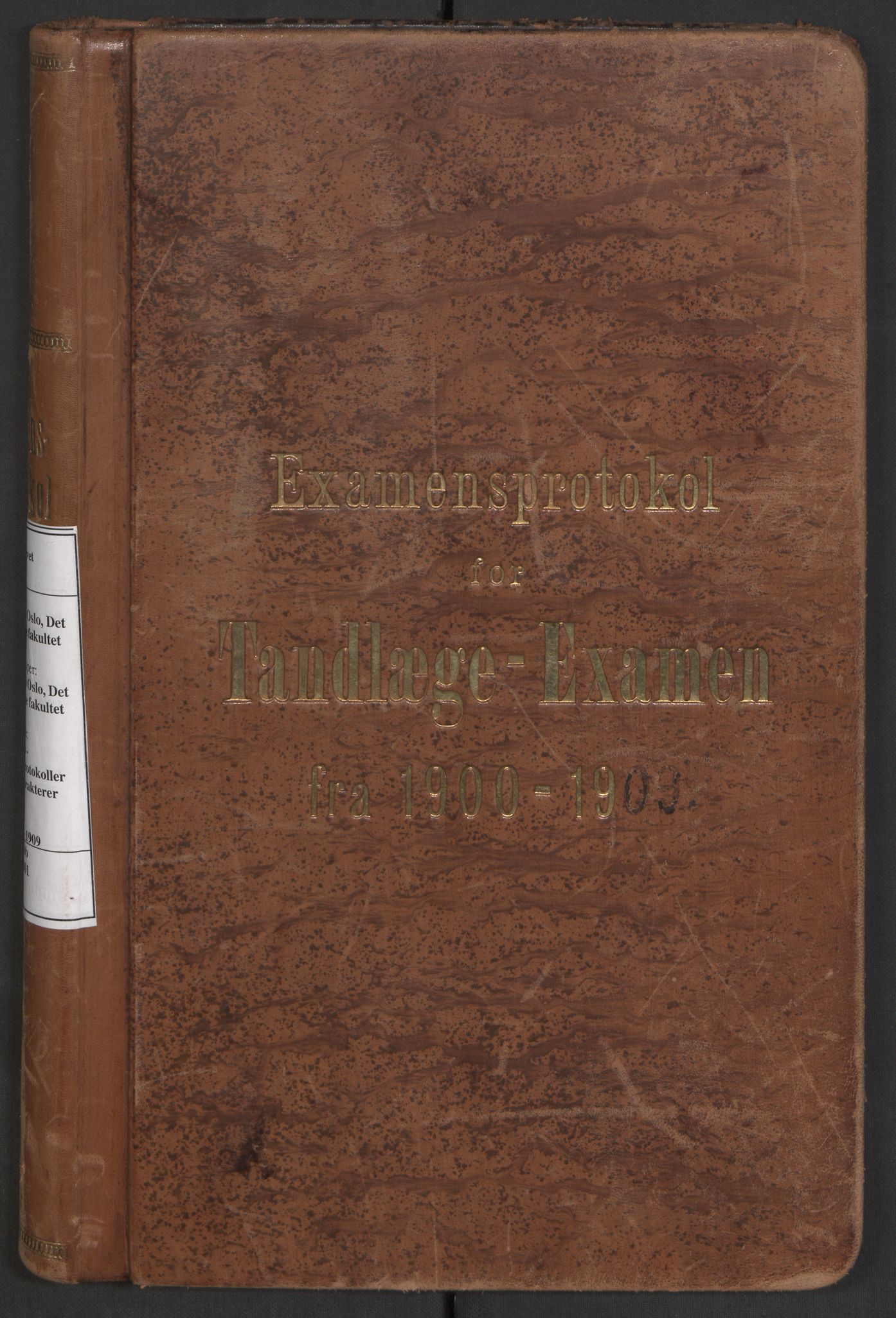 Universitetet i Oslo, Det odontologiske fakultet, AV/RA-S-4407/F/Fb/Fbb/L0001: Eksamensprotokoll for tannlege-eksamen, 1900-1909