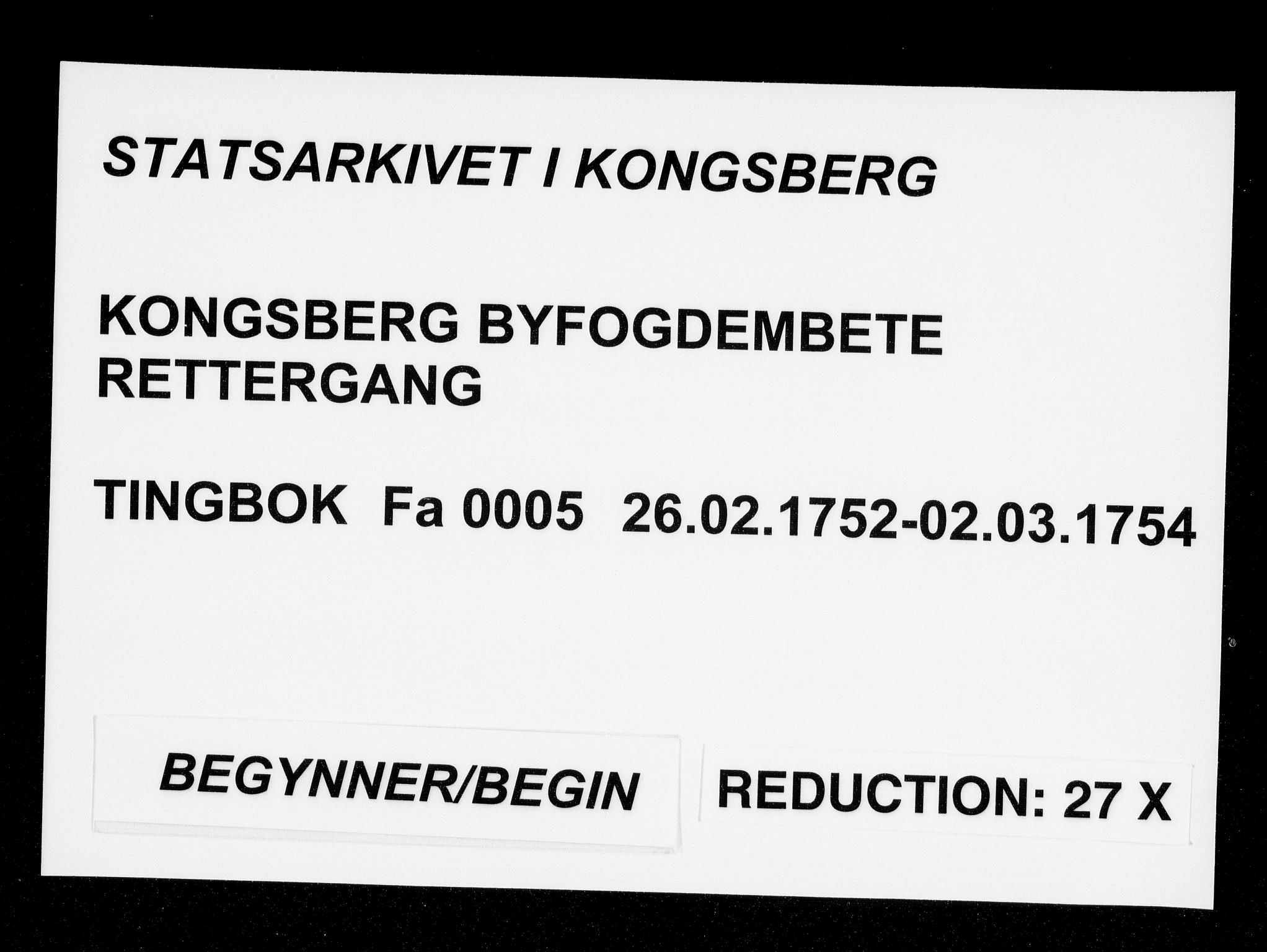 Kongsberg byfogd, SAKO/A-84/F/Fa/L0005: Tingbok, 1752-1754