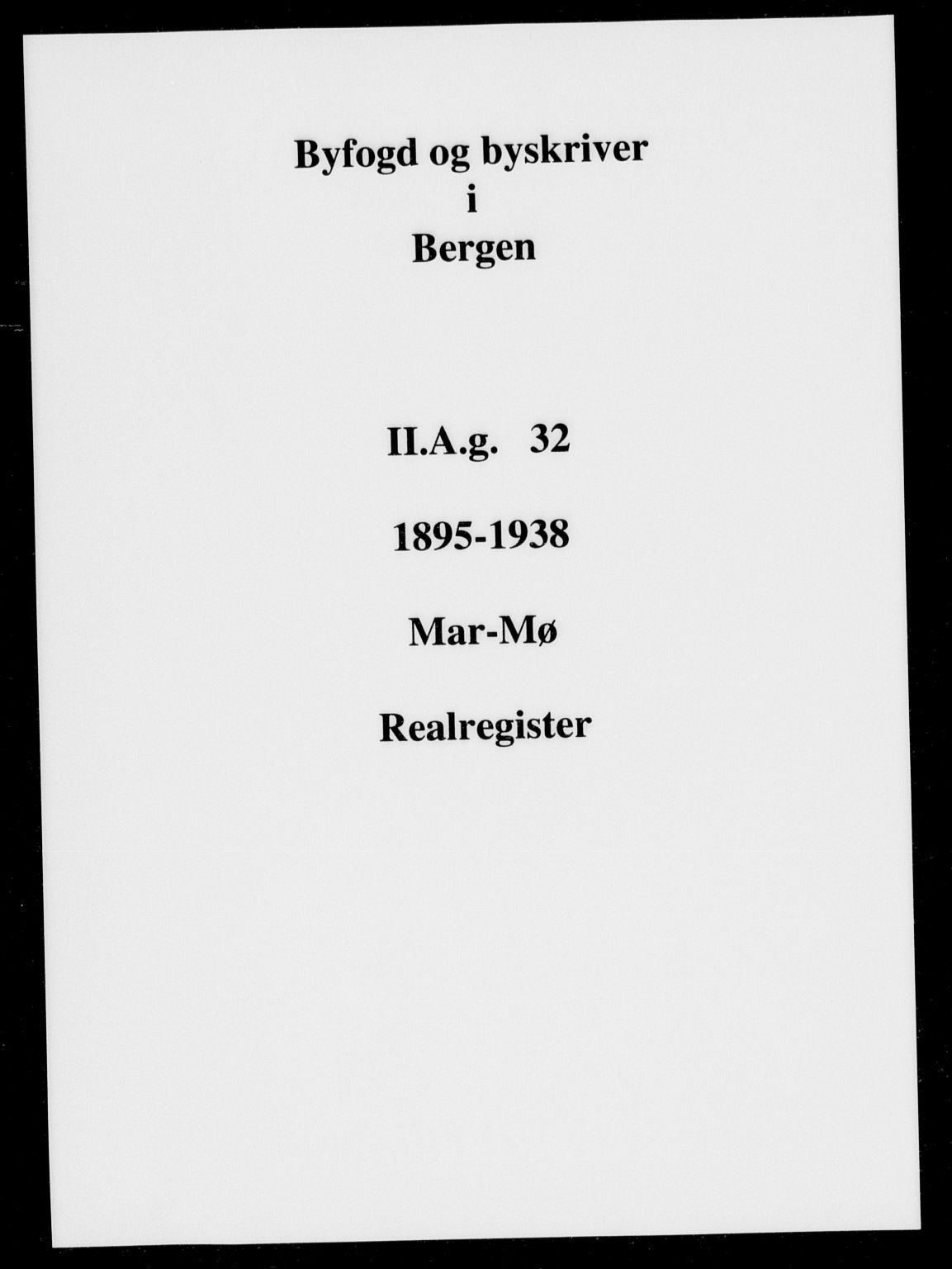 Byfogd og Byskriver i Bergen, SAB/A-3401/03/03AdD/L0032: Panteregister nr. A.d.D.32, 1894-1936