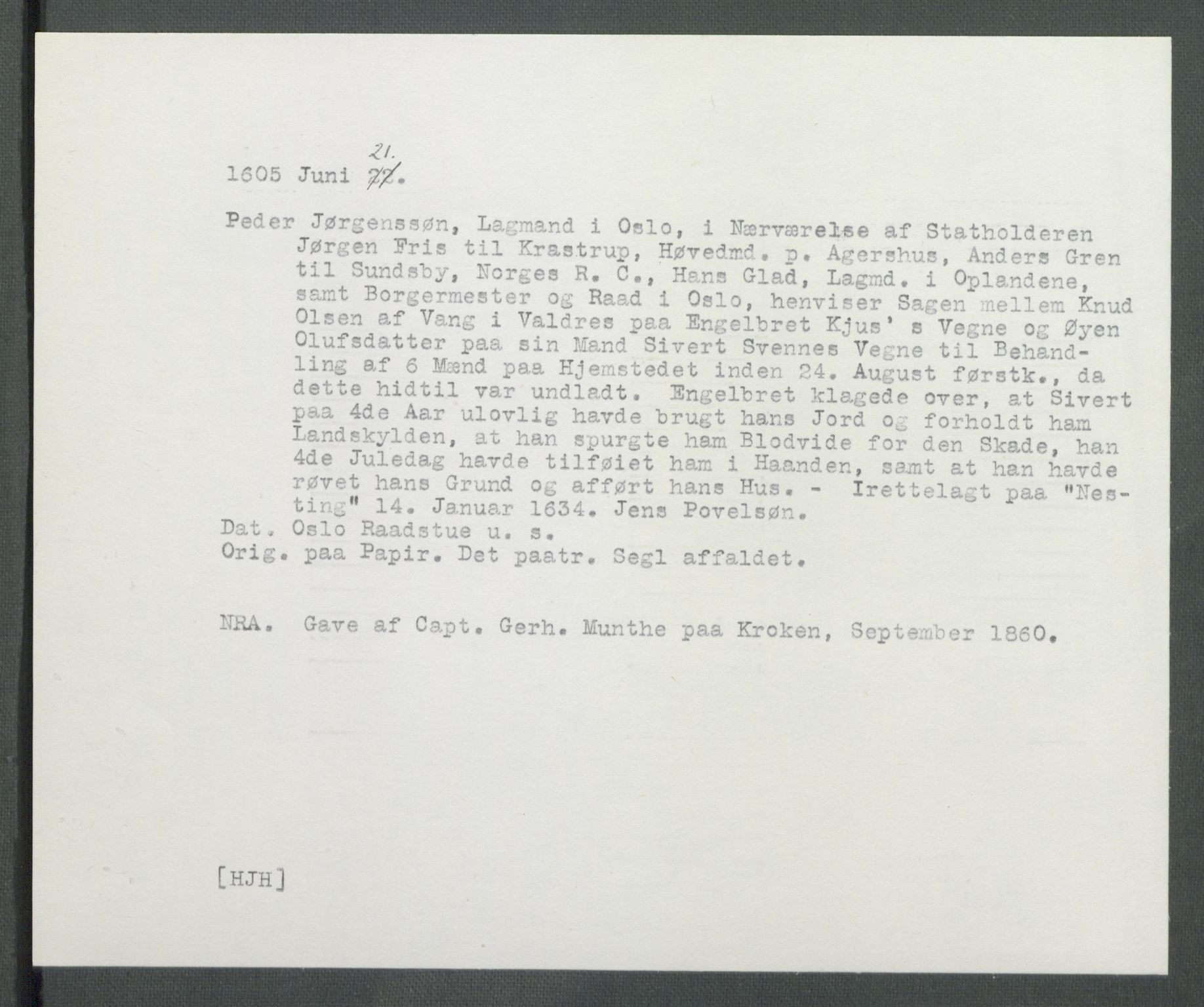 Riksarkivets diplomsamling, AV/RA-EA-5965/F02/L0114: Dokumenter, 1605, s. 31