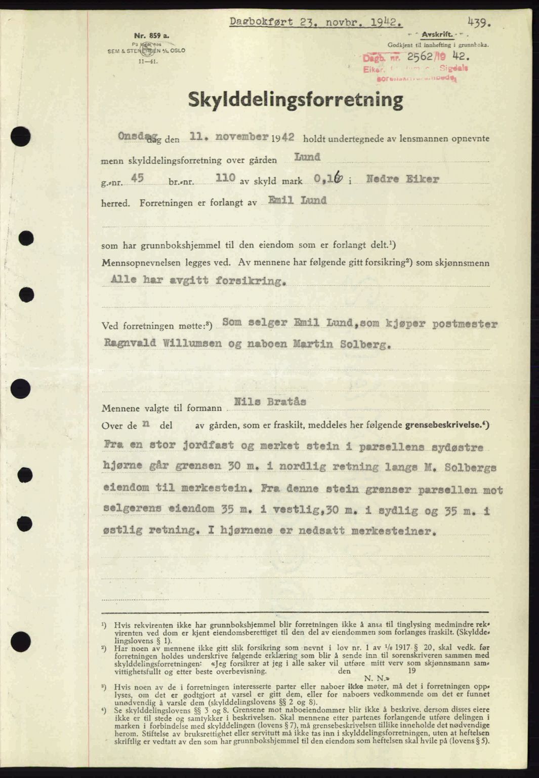 Eiker, Modum og Sigdal sorenskriveri, SAKO/A-123/G/Ga/Gab/L0047: Pantebok nr. A17, 1942-1943, Dagboknr: 2562/1942