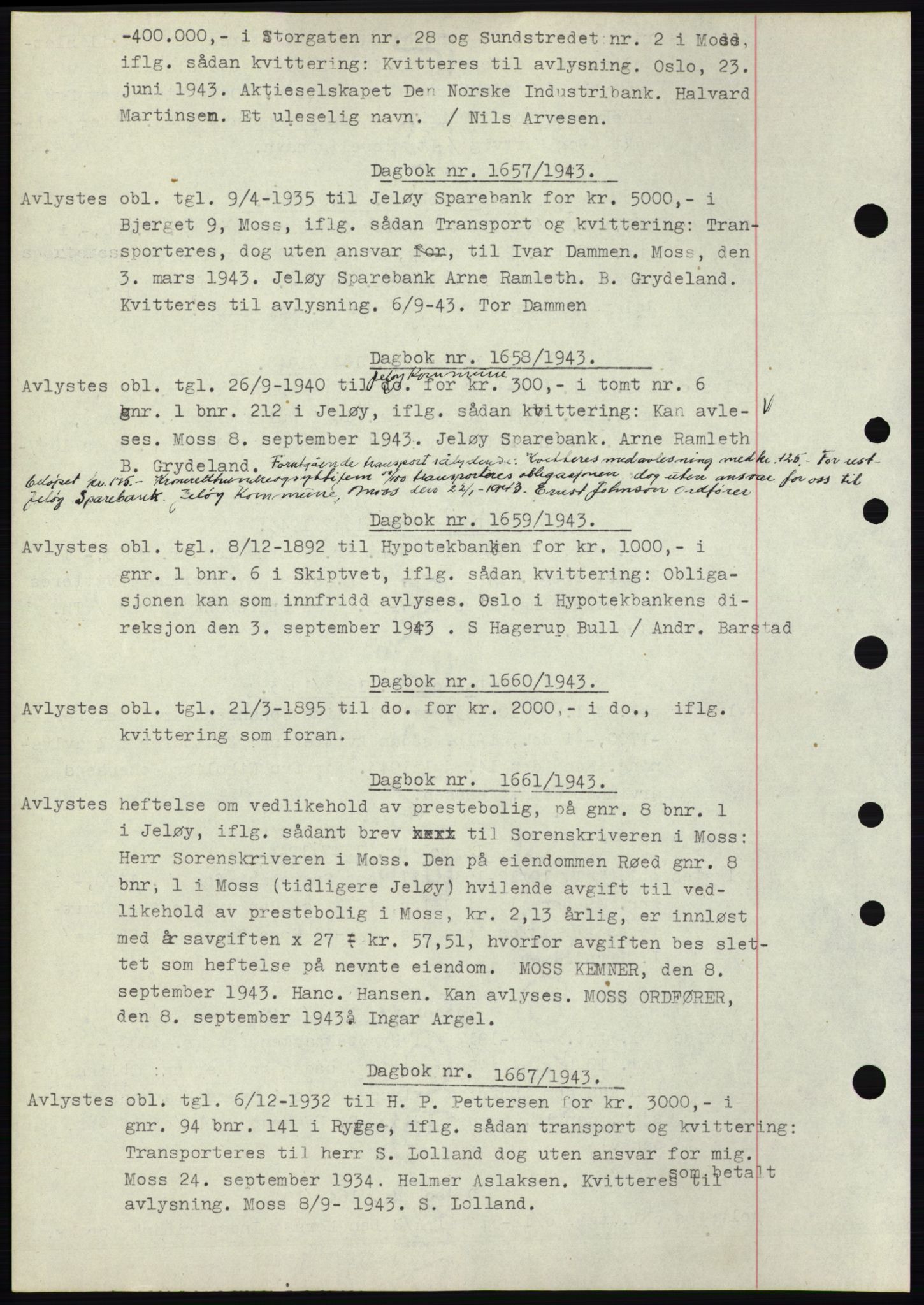 Moss sorenskriveri, SAO/A-10168: Pantebok nr. C10, 1938-1950, Dagboknr: 1657/1943