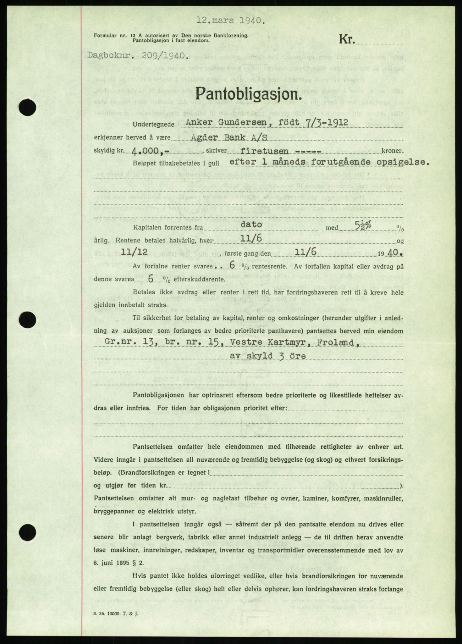 Nedenes sorenskriveri, SAK/1221-0006/G/Gb/Gbb/L0001: Pantebok nr. I, 1939-1942, Dagboknr: 209/1940