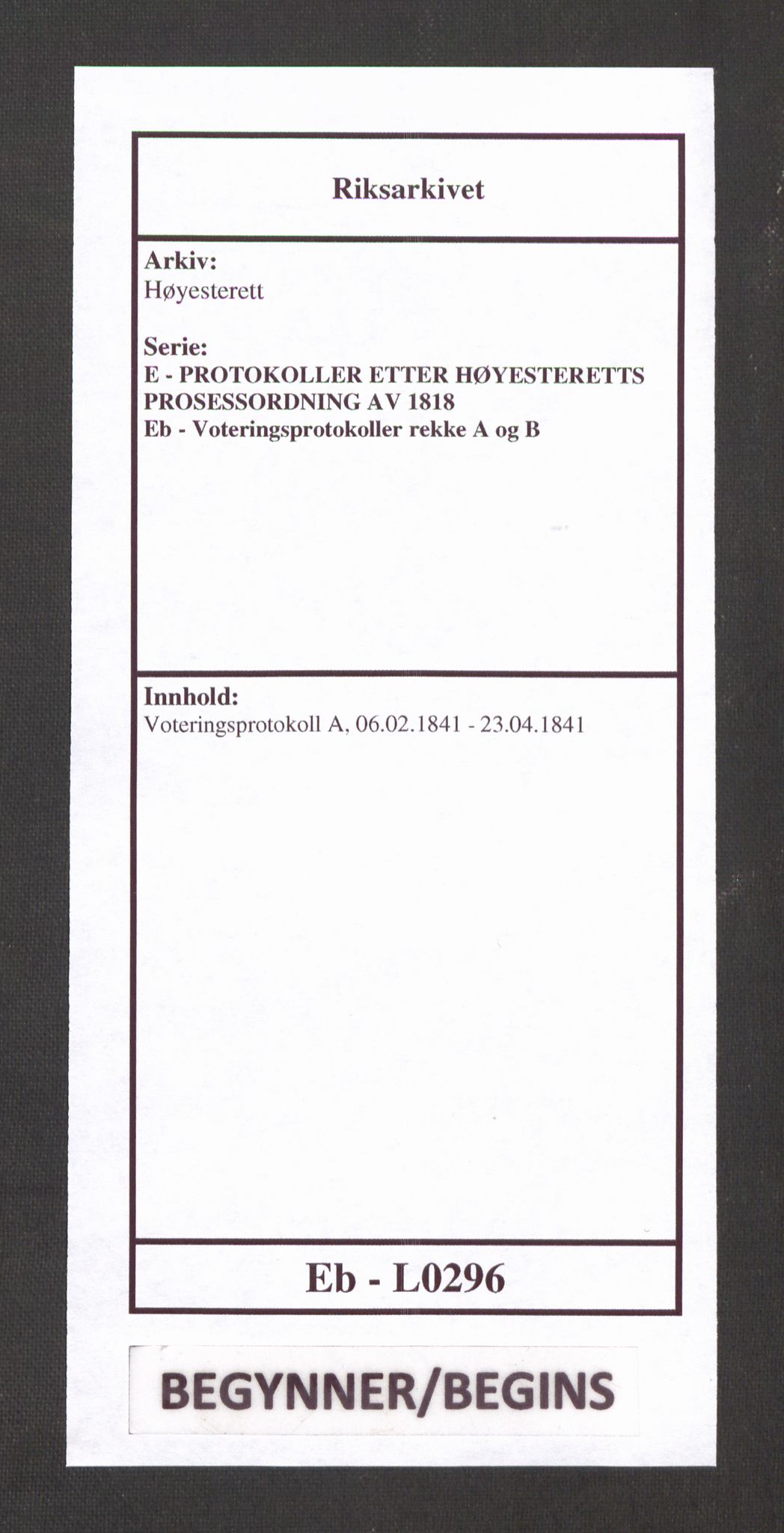 Høyesterett, RA/S-1002/E/Eb/Ebb/L0032/0001: Voteringsprotokoller / Voteringsprotokoll, 1841